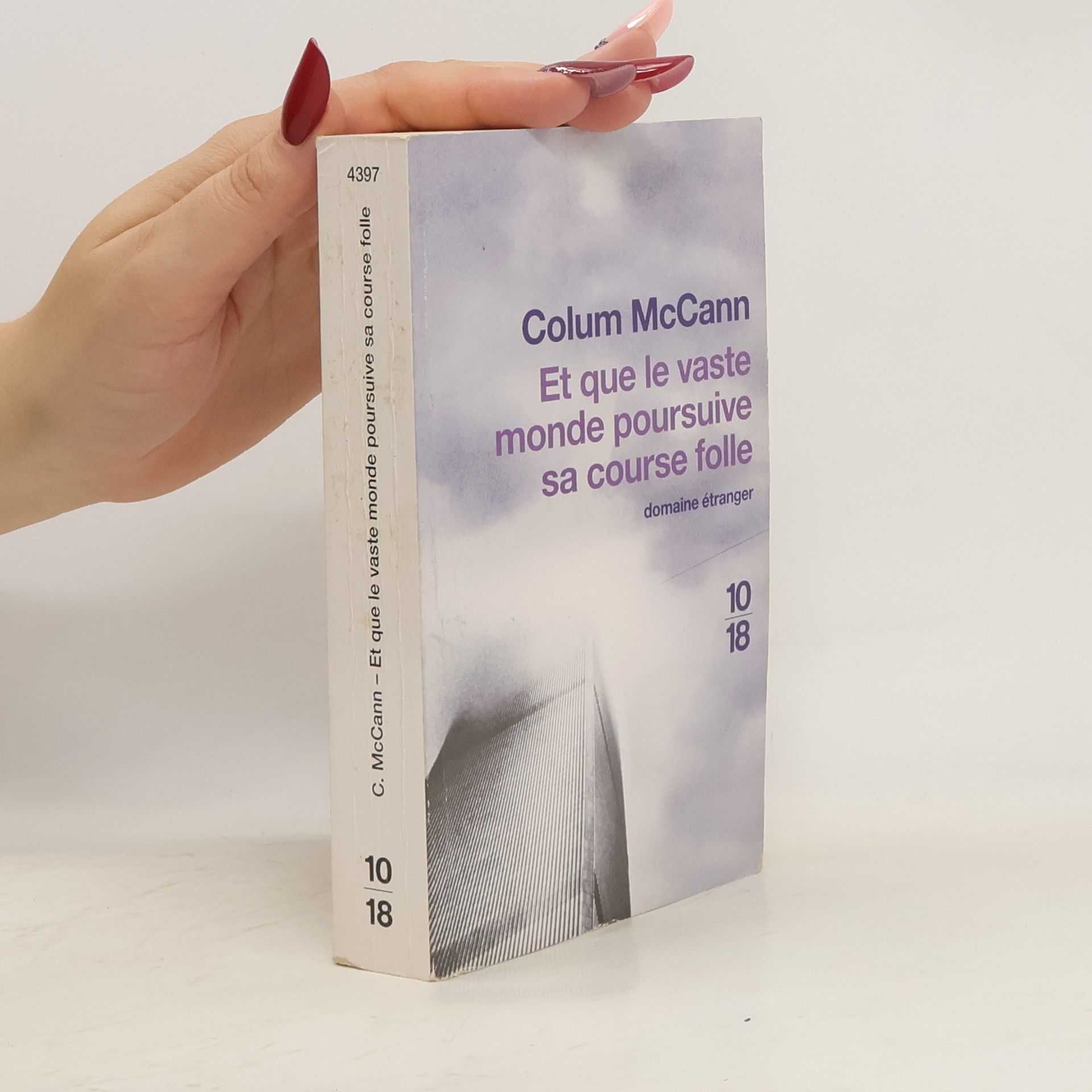 Colum McCann Et Que le Vaste Monde Poursuive Sa Course Folle