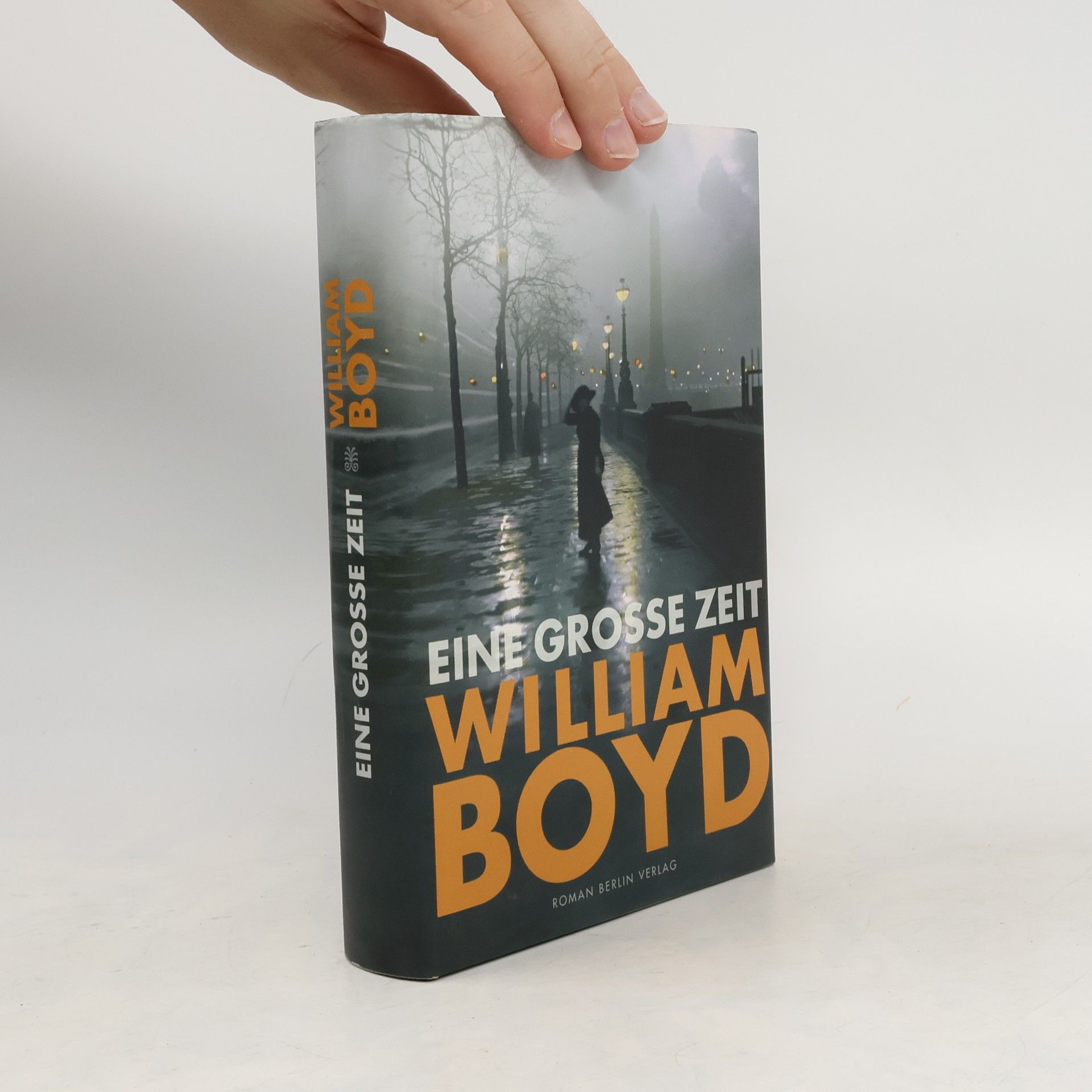 William Boyd Eine Grosse zeit