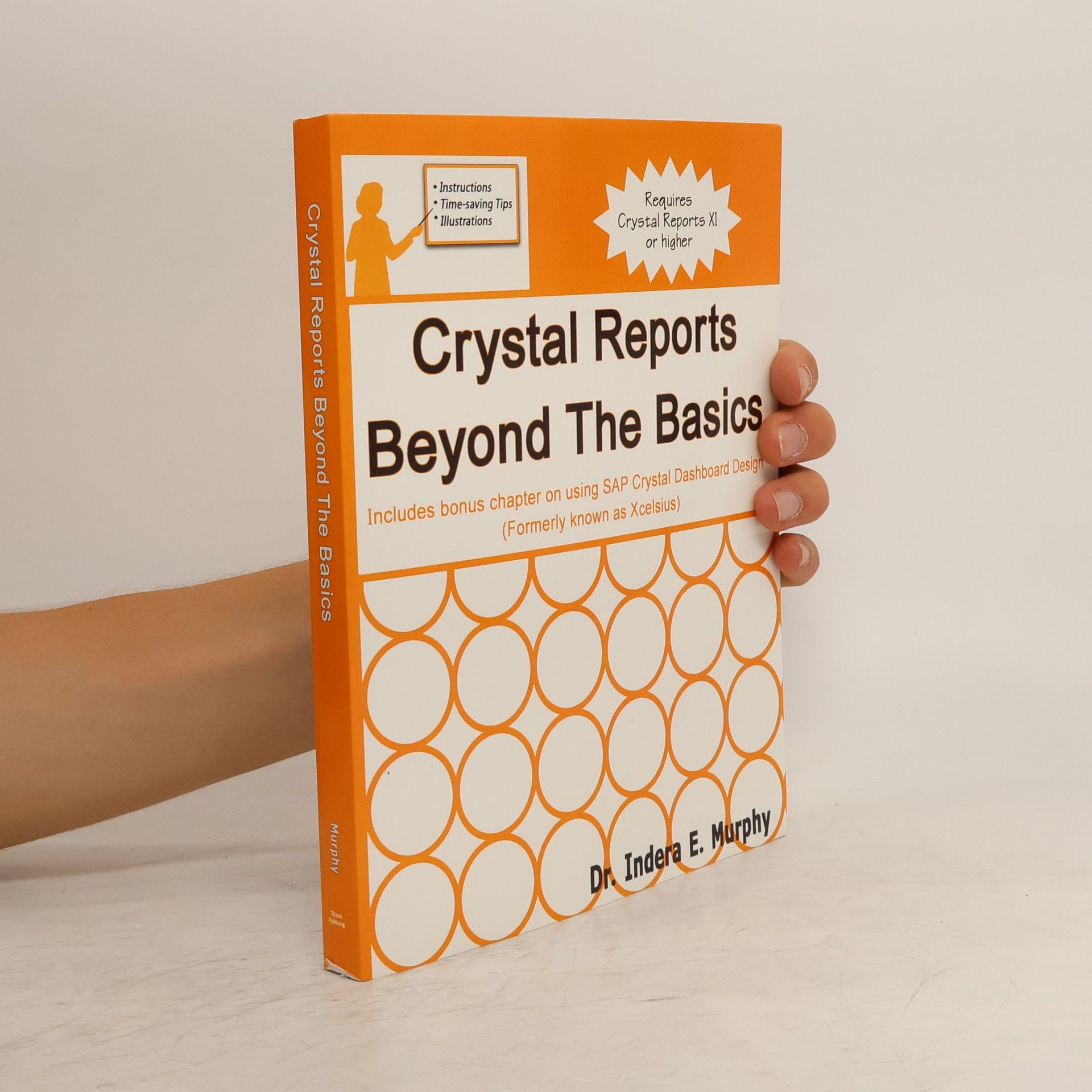 Indera E. Murphy Crystal Reports Beyond The Basics