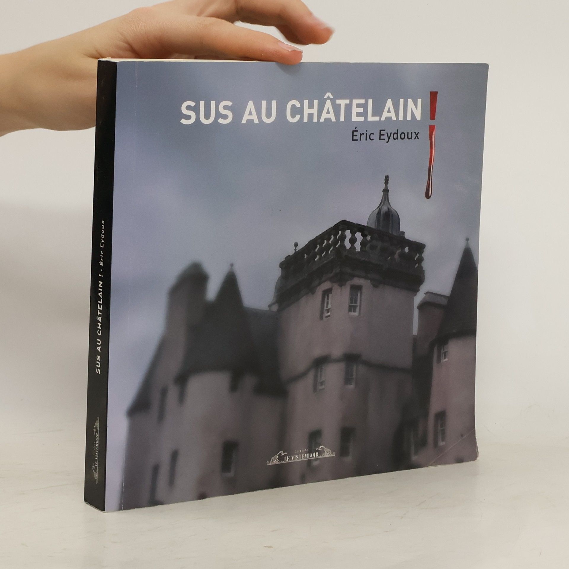 Éric Eydoux Sus au châtelain