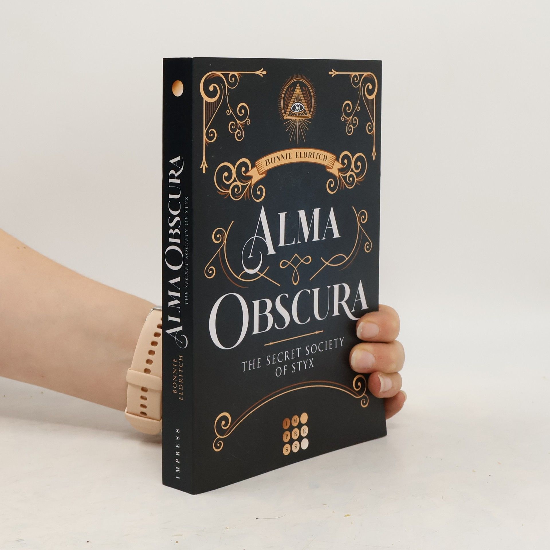 Bonnie Eldritch Alma Obscura. The Secret Society of Styx