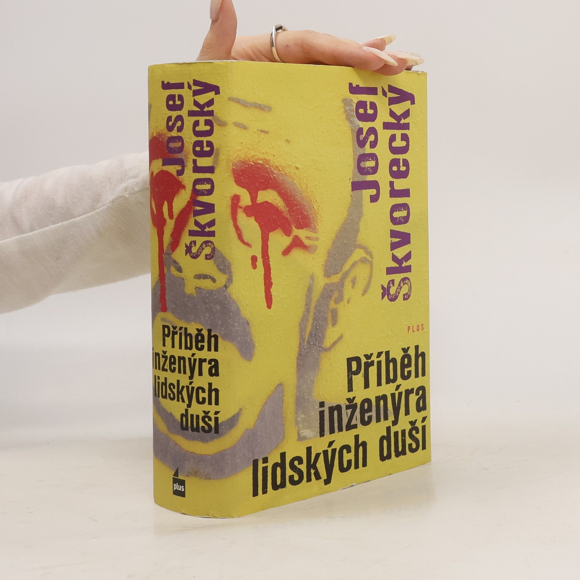 Josef Škvorecký Příběh inženýra lidských duší : entrtejnment na stará témata o životě, ženách, osudu, snění, dělnické třídě, fízlech, lásce a smrti