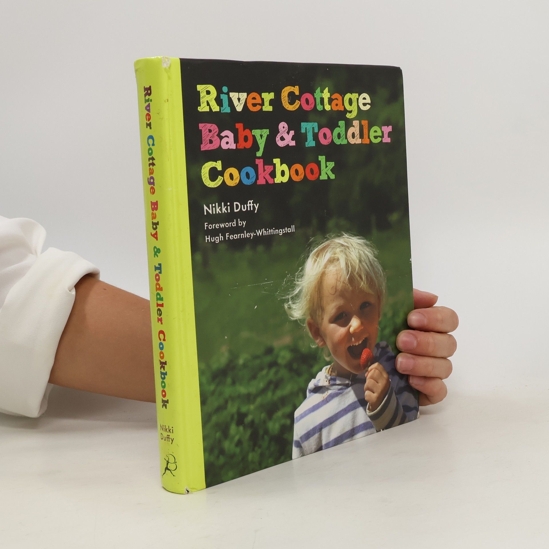Nikki Duffy River Cottage Baby and Toddler Cookbook