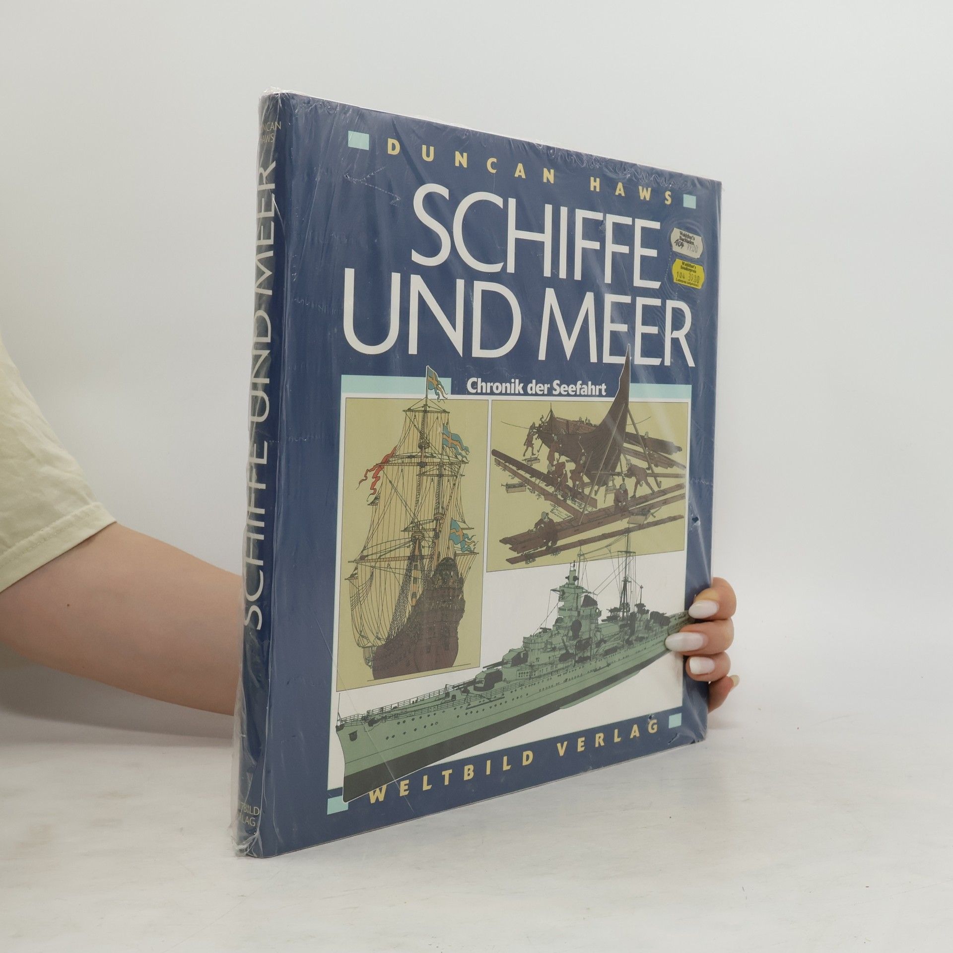 Duncan Haws Schiffe und Meer : Chronik der Seefahrt