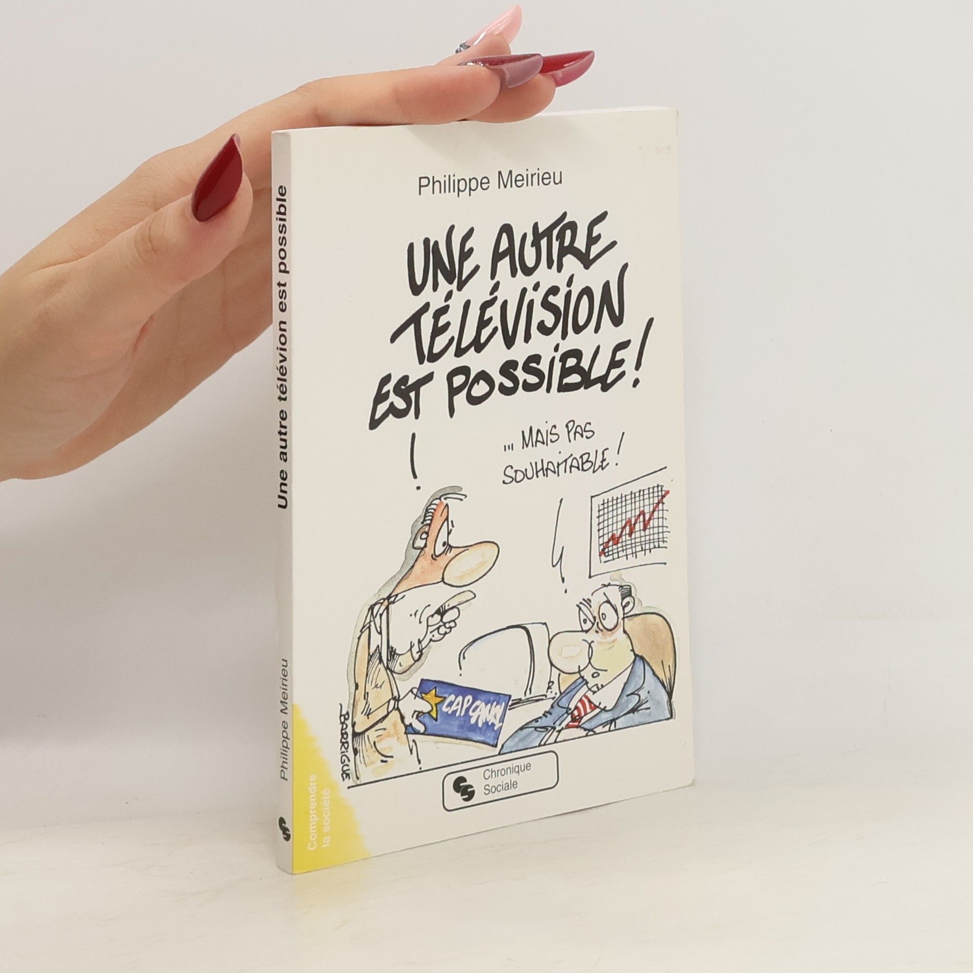 Philippe Meirieu Une autre télévision est possible!