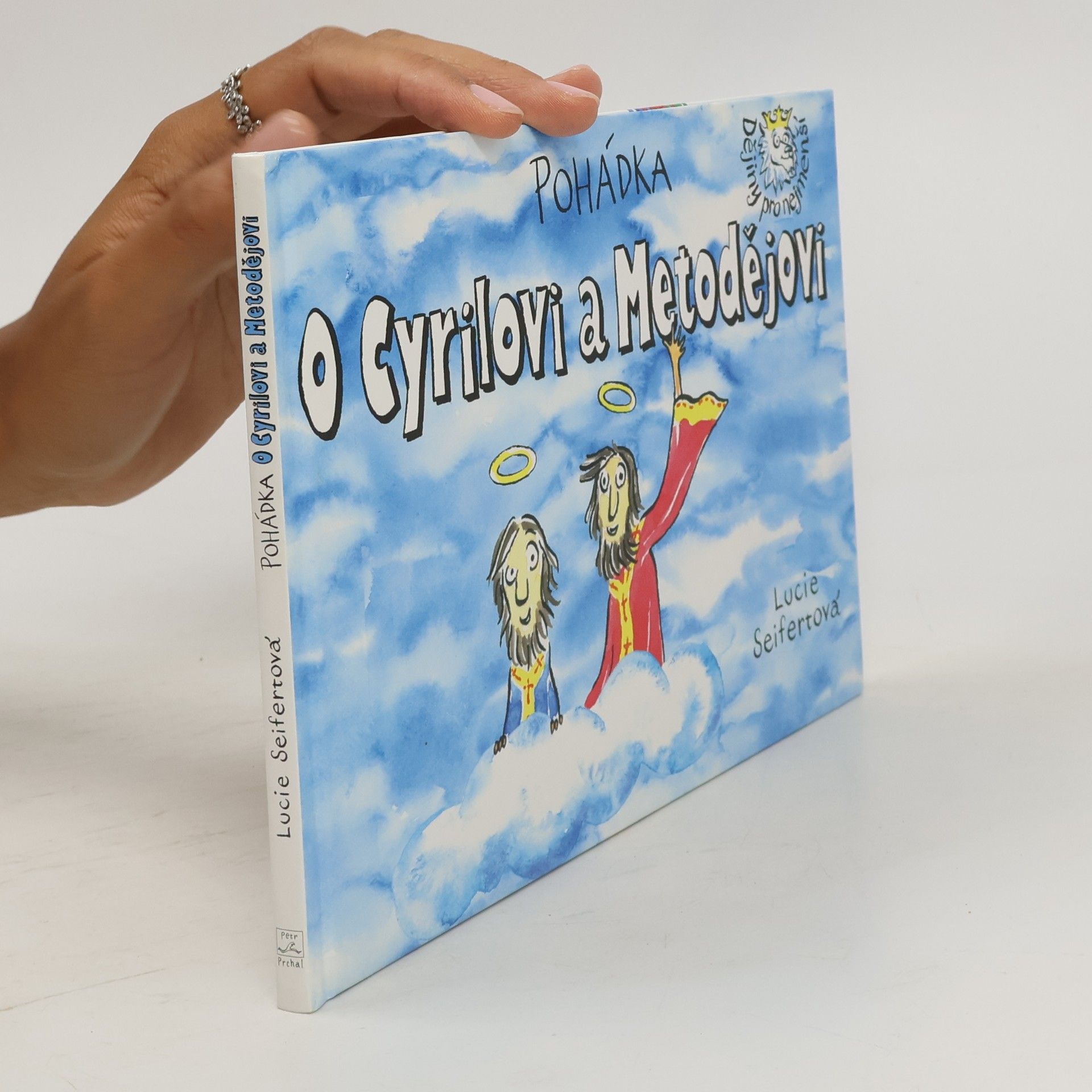 Lucie Seifertová Pohádka o Cyrilovi a Metodějovi