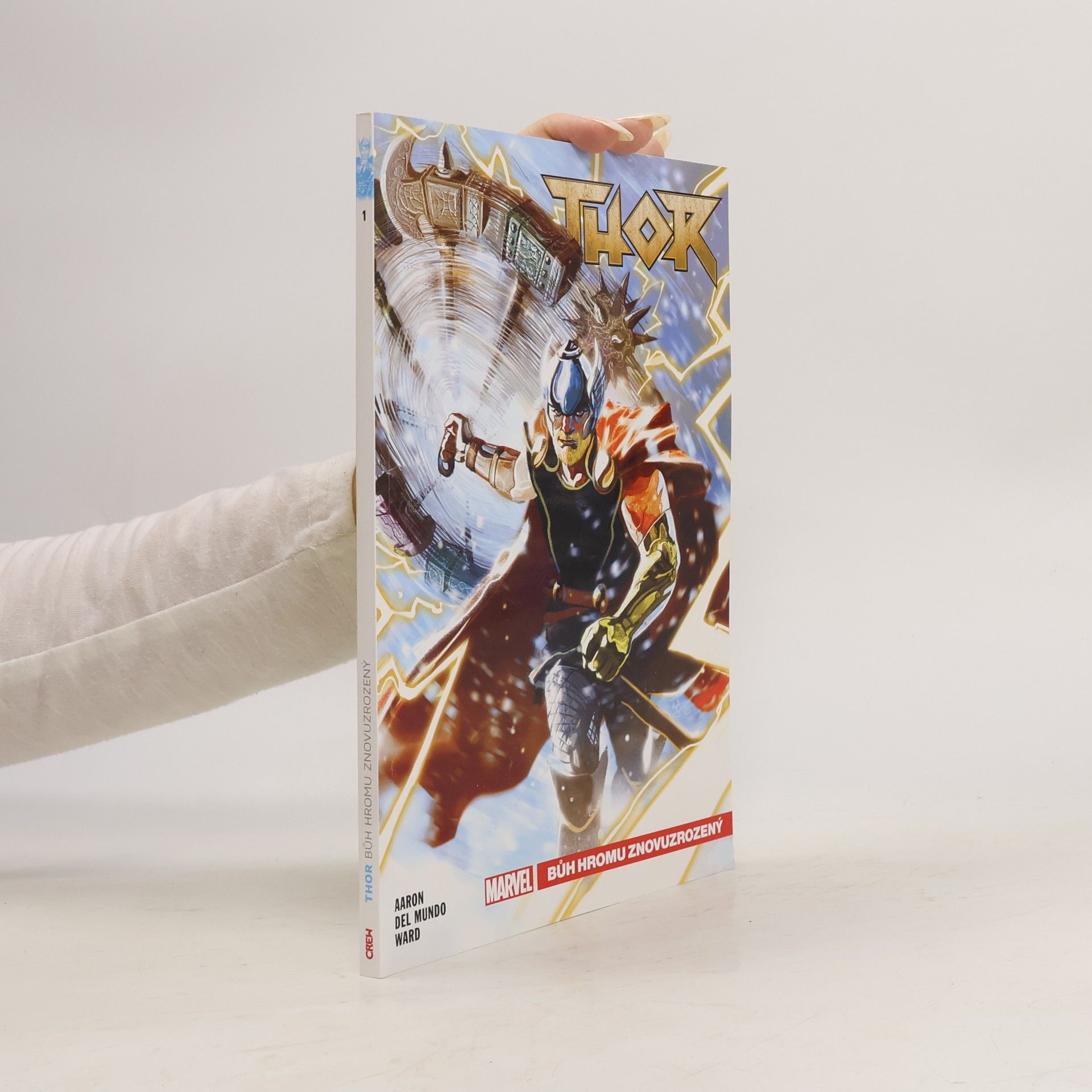 Jason Aaron Thor. Bůh hromu znovuzrozený. Díl 1.