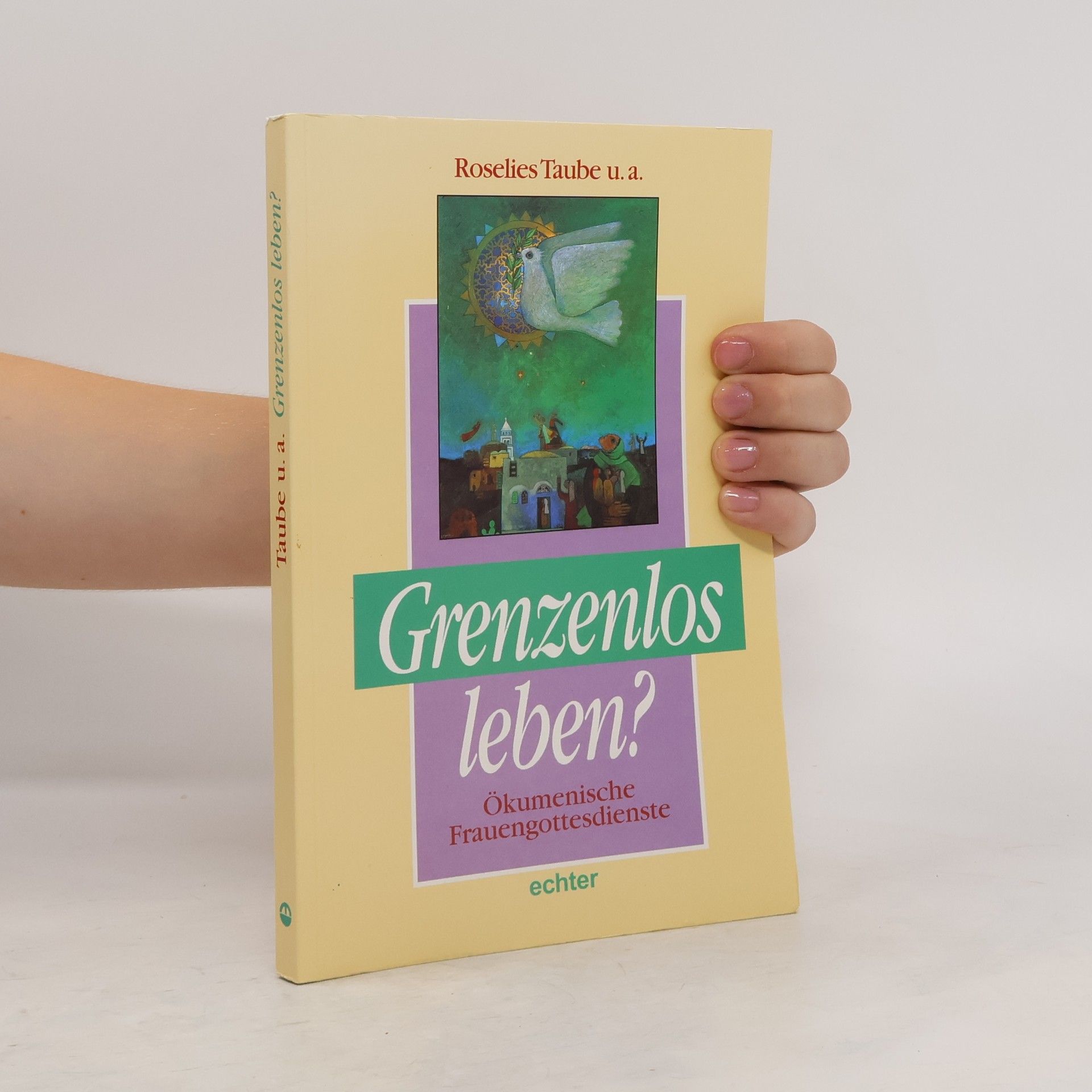 Dr. Roselies Taube Grenzenlos leben?