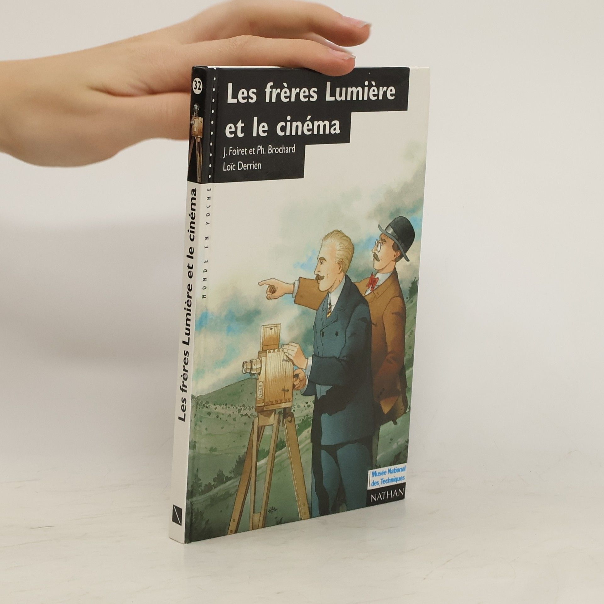 Jacques Foiret Les frères Lumière et le cinéma