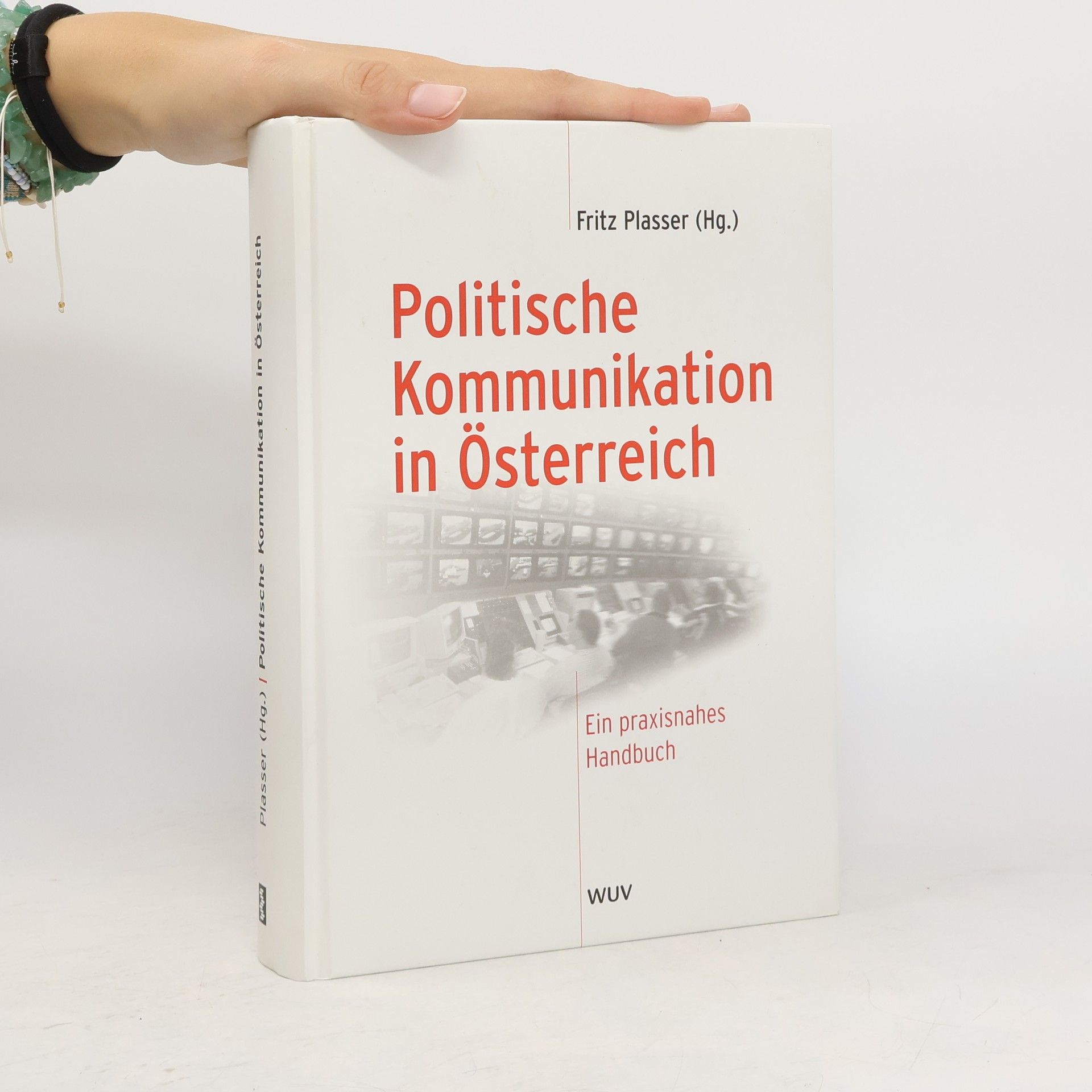 Fritz Plasser Politische Kommunikation in Österreich
