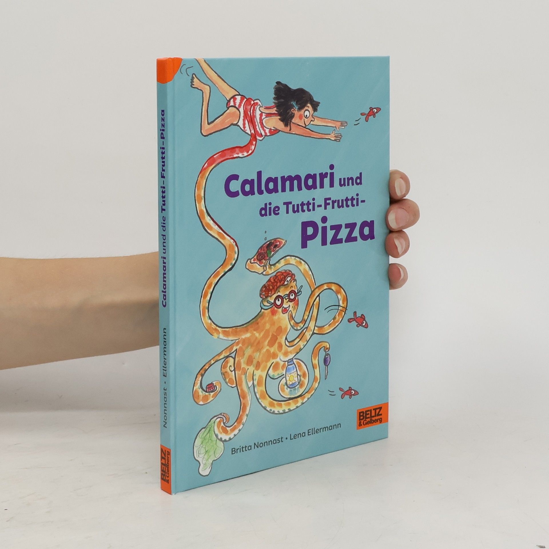 Britta Nonnast Calamari und die Tutti-Frutti-Pizza