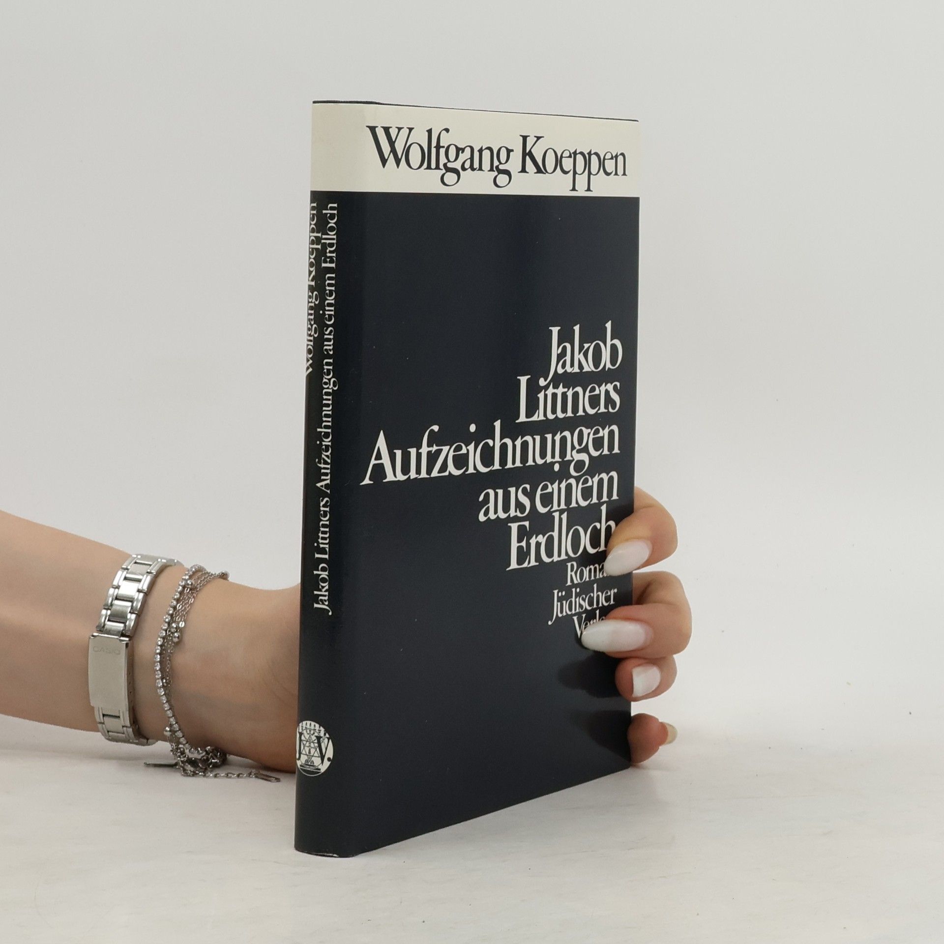 Wolfgang Koeppen Jakob Littners Aufzeichnungen aus einem Erdloch