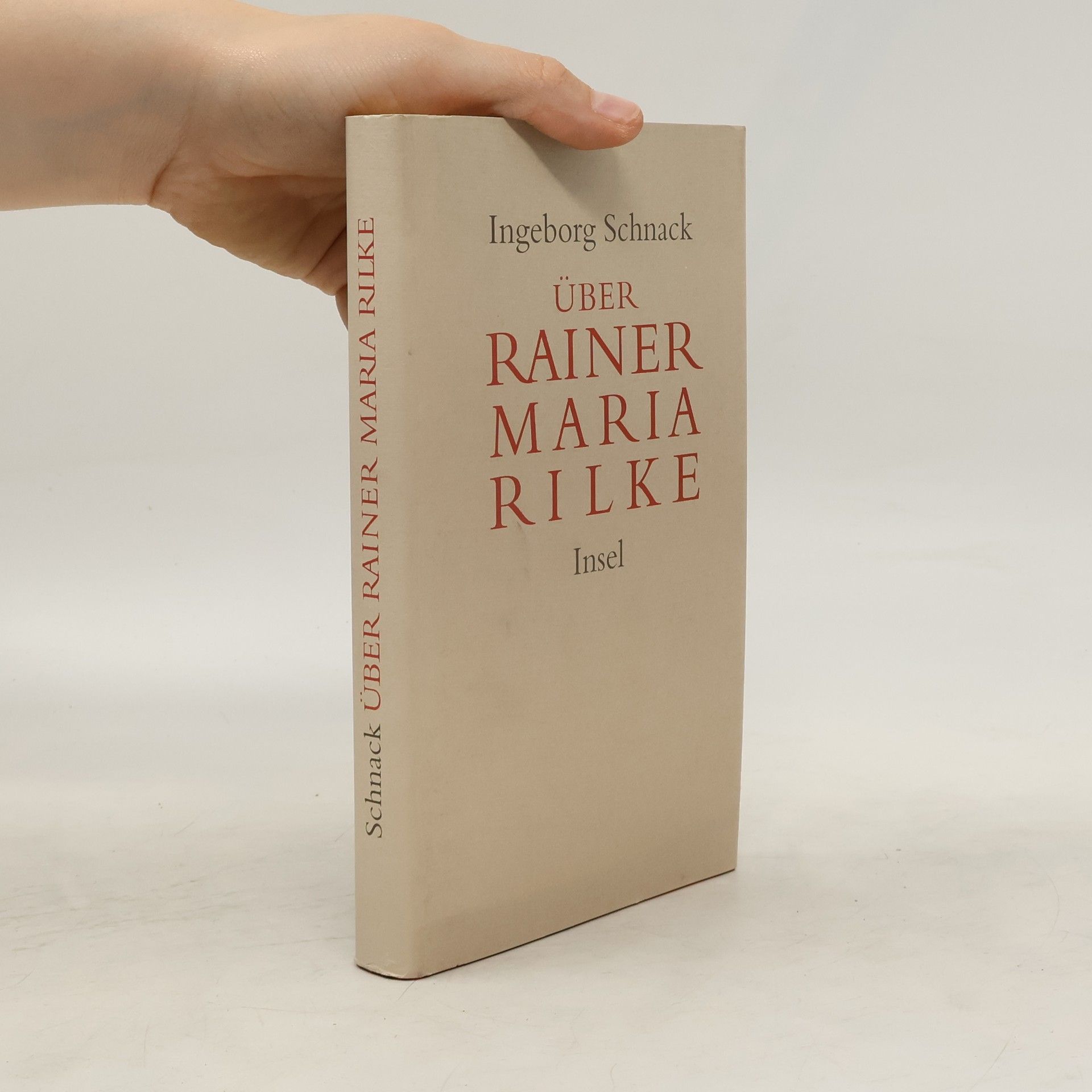 Ingeborg Schnack Über Rainer Maria Rilke
