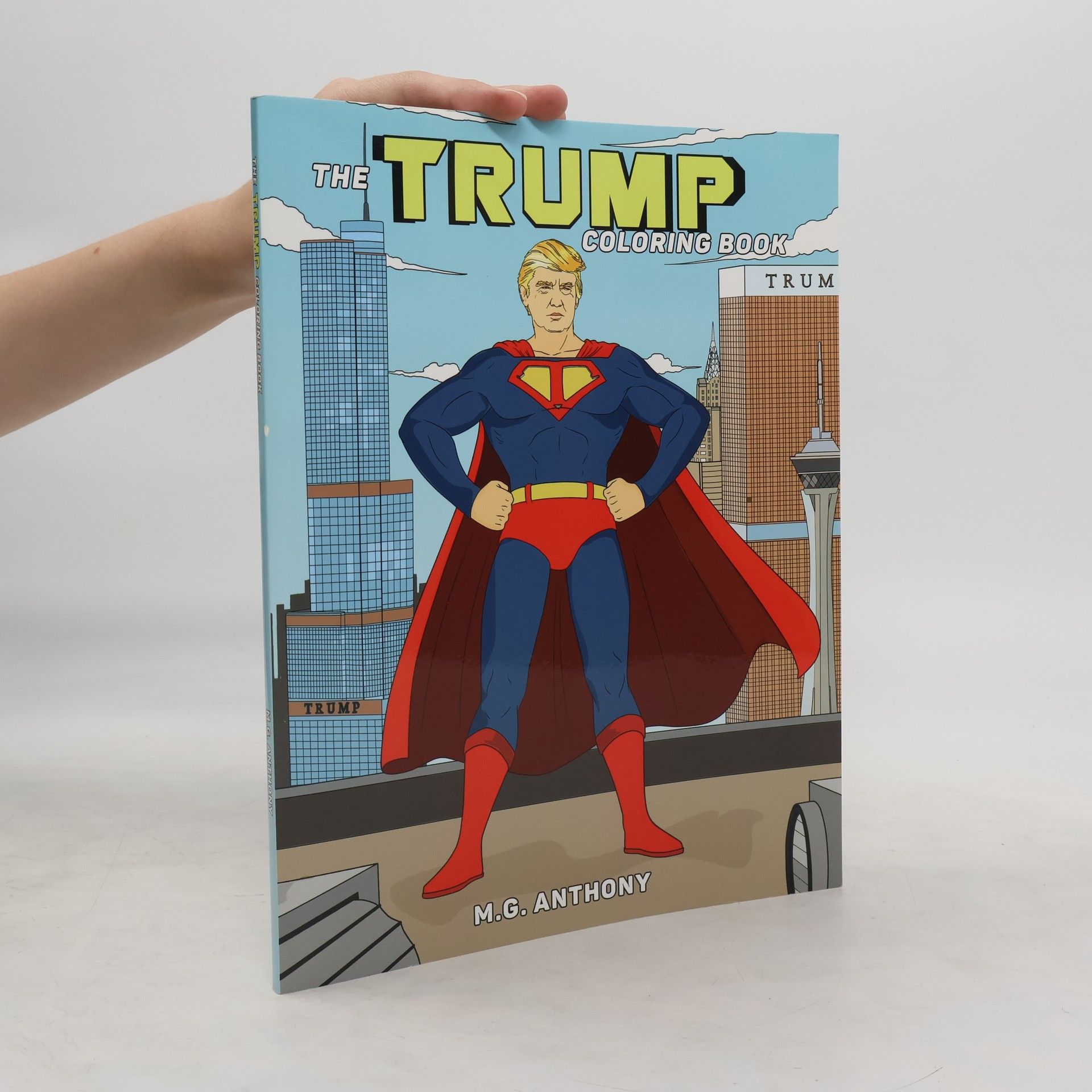 M.G. Anthony The Trump Coloring Book