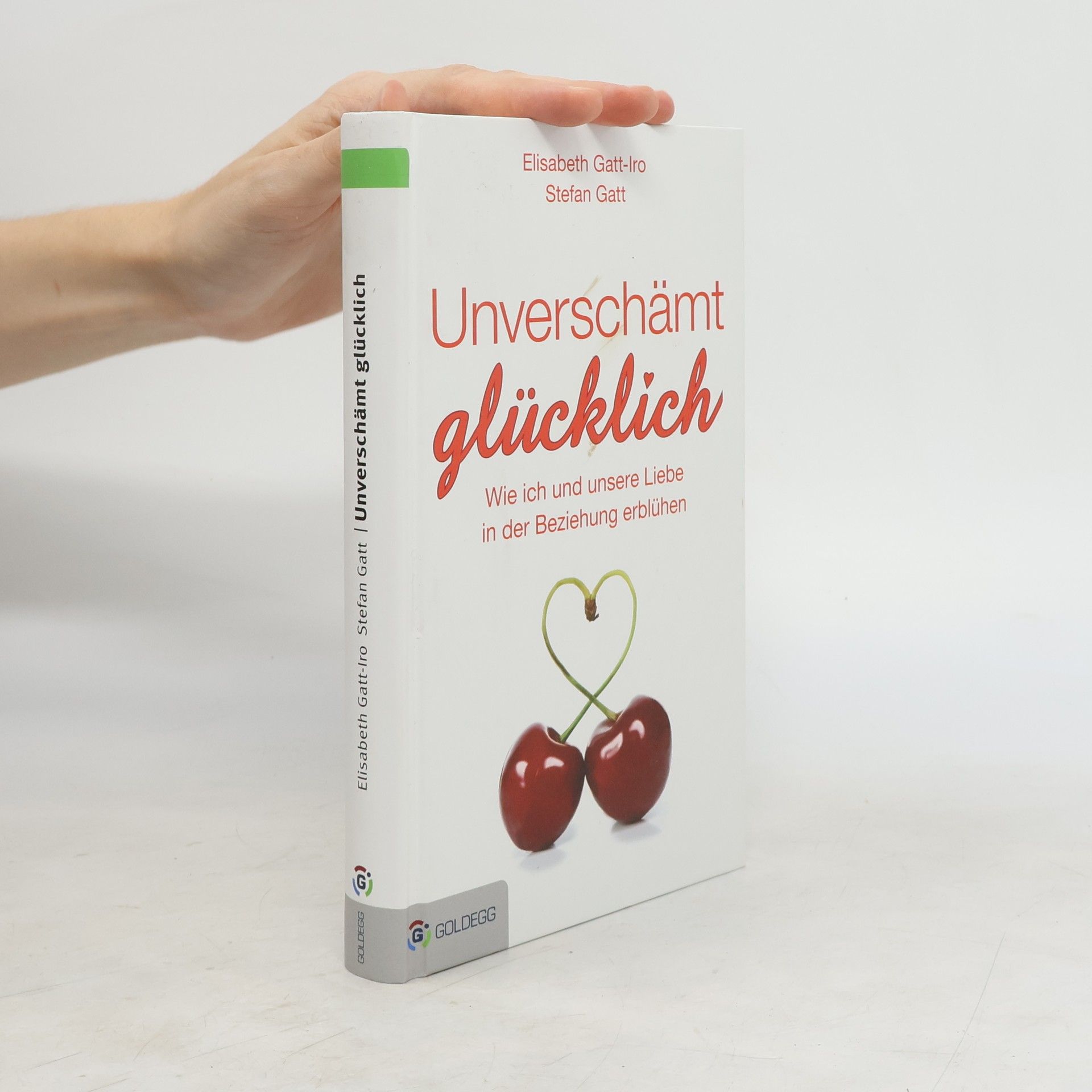 Elisabeth Gatt Iro Unverschämt glücklich