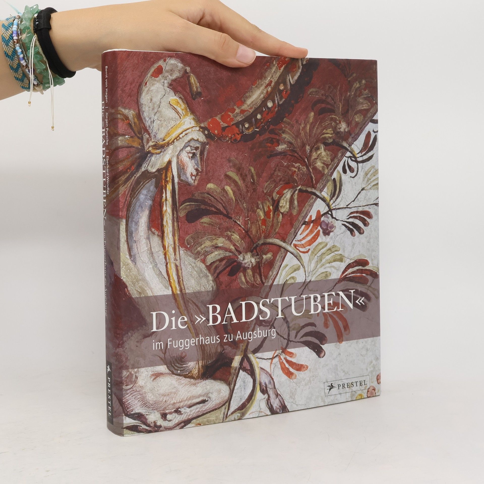 Bernt von Hagen Die "Badstuben" im Fuggerhaus zu Augsburg