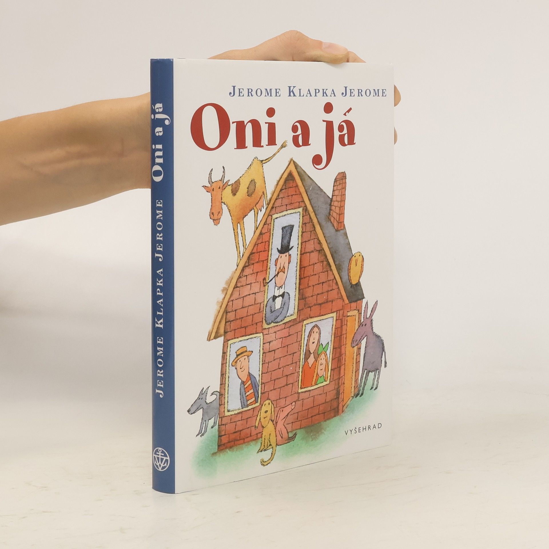 Jerome Klapka Jerome Oni a já