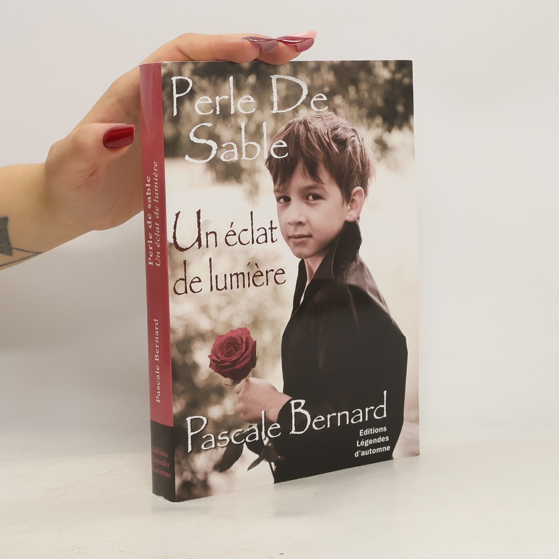 Pascale Bernard Perle de Sable. Un éclat de lumiere