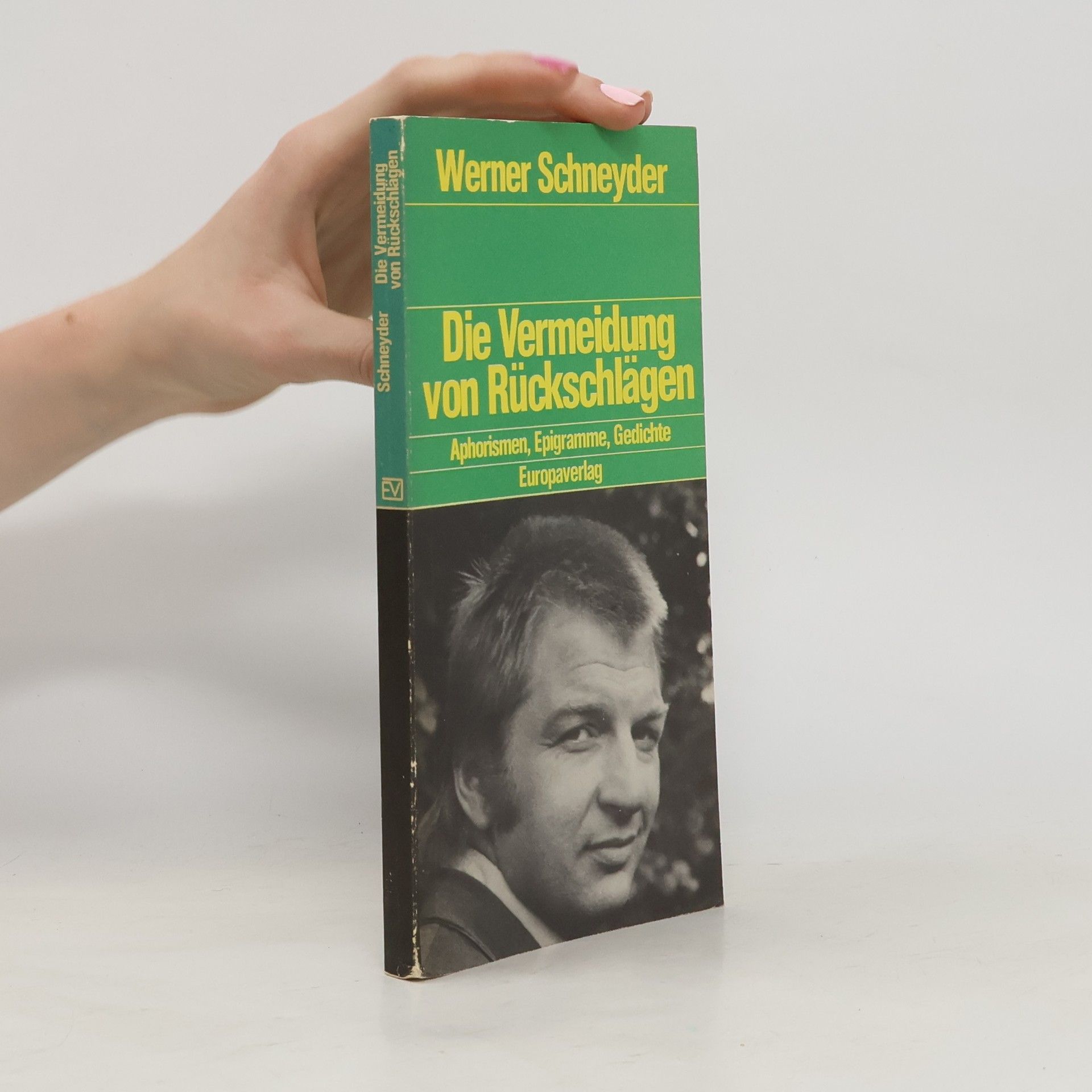 Werner Schneyder Die Vermeidung von Rückschlägen