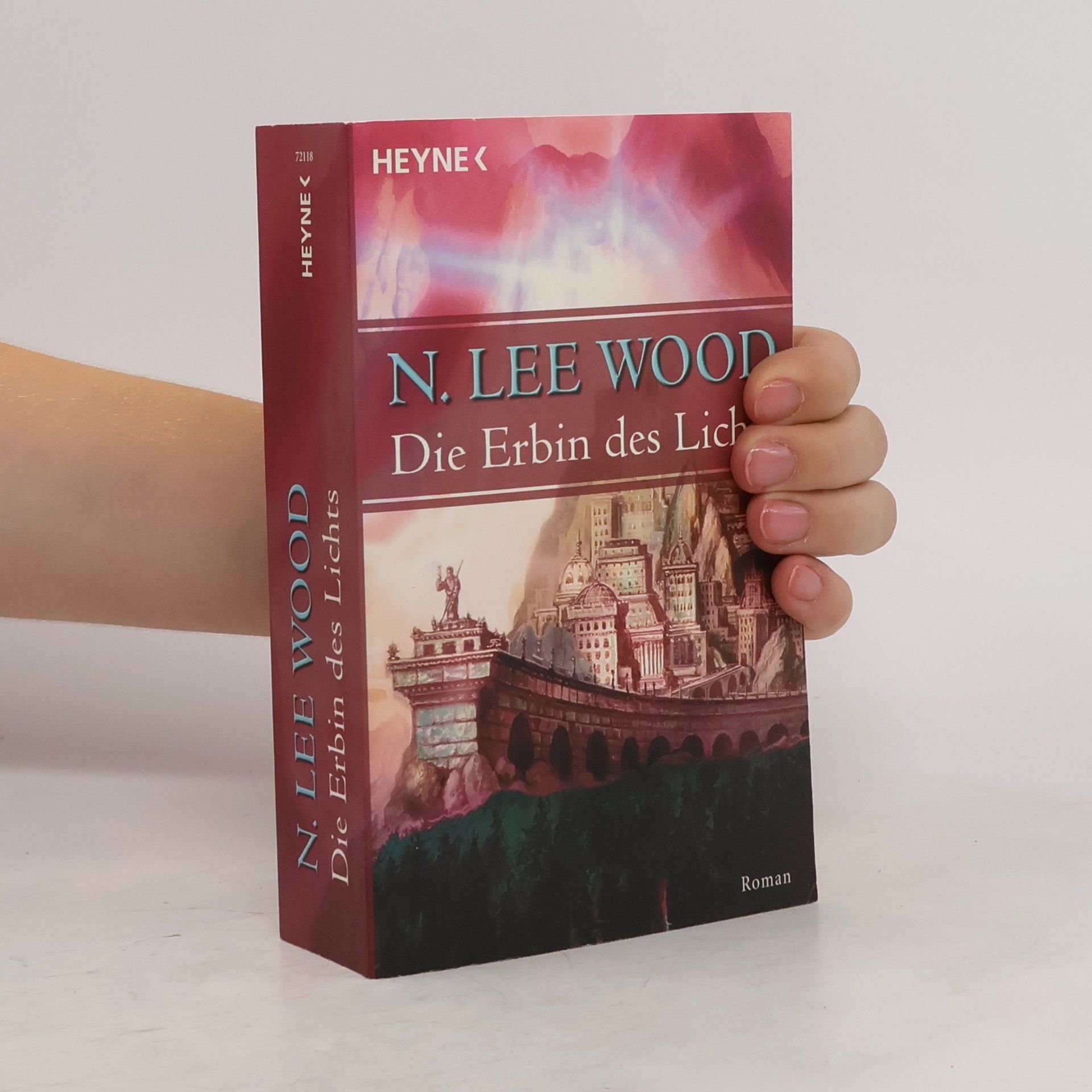 N. Lee Wood Die Erbin des Lichts. Roman