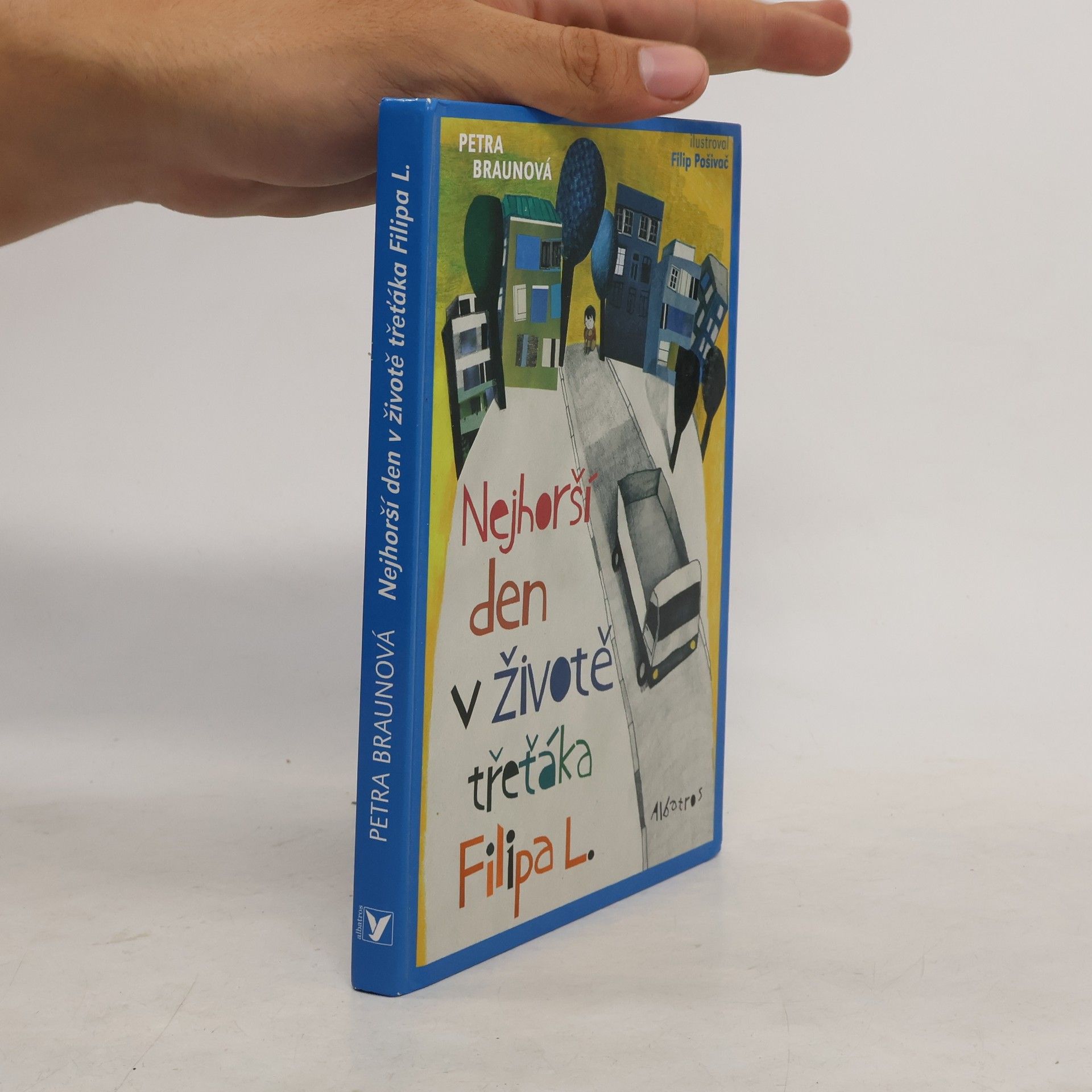 Petra Braun Groh Nejhorší den v životě třeťáka Filipa L.