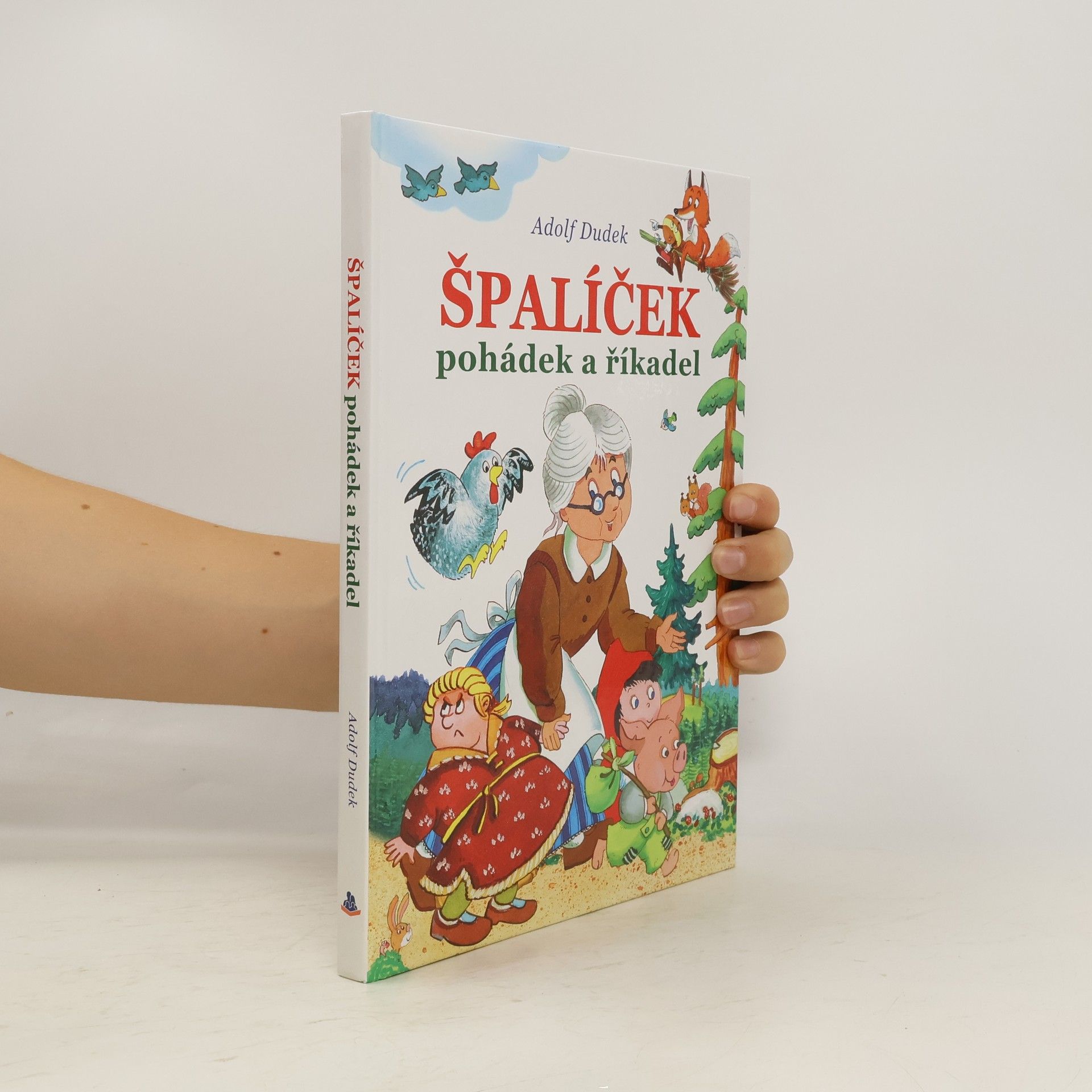 Adolf Dudek Špalíček pohádek a říkadel