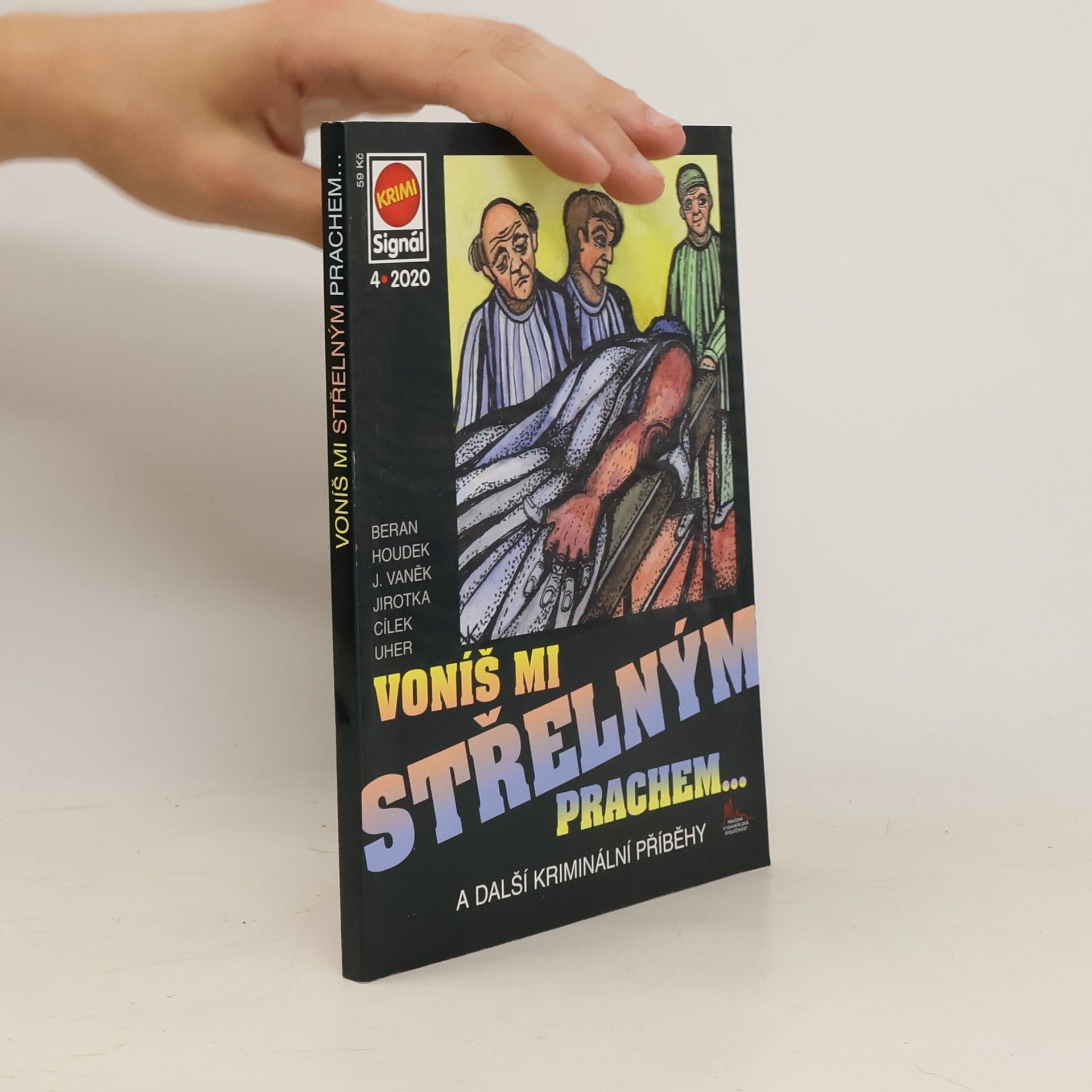 Kolektiv autorů Voníš mi střelným prachem... : a další kriminální příběhy