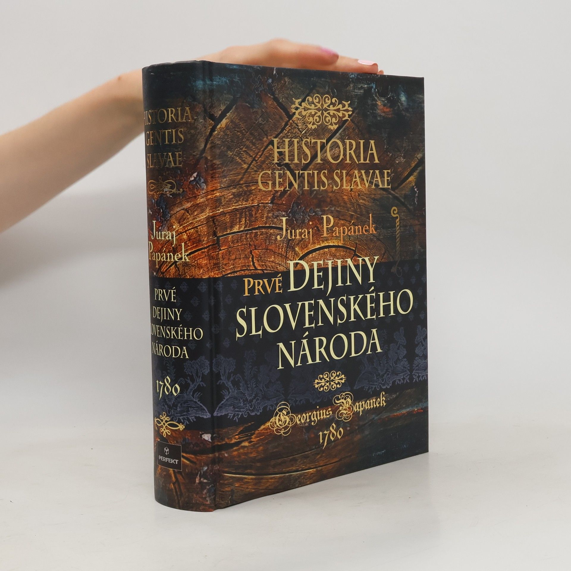 Juraj Papánek Historia gentis Slavae / Dejiny slovenského národa