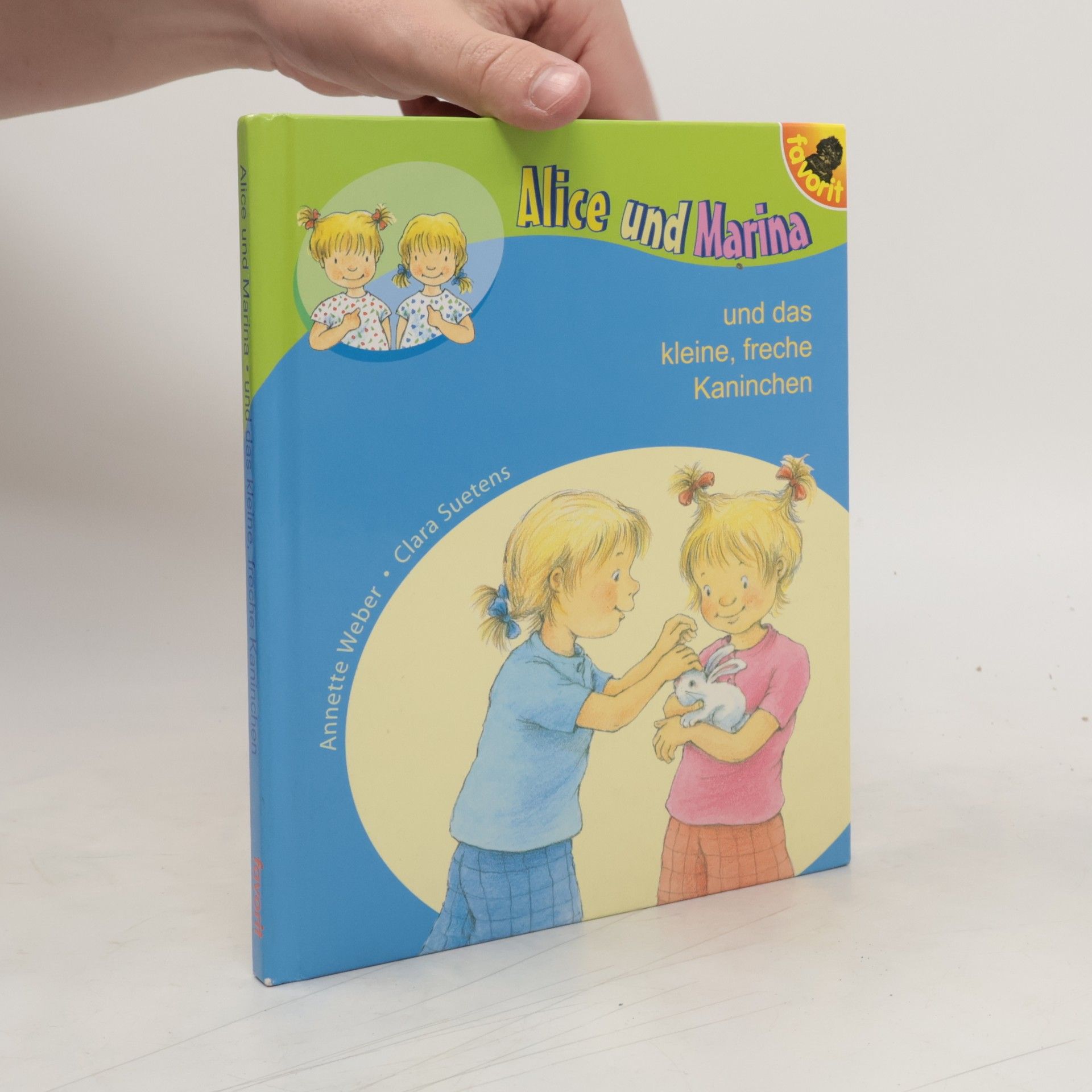 Laurence Rosier Alice und Marina und das kleine, freche Kaninchen
