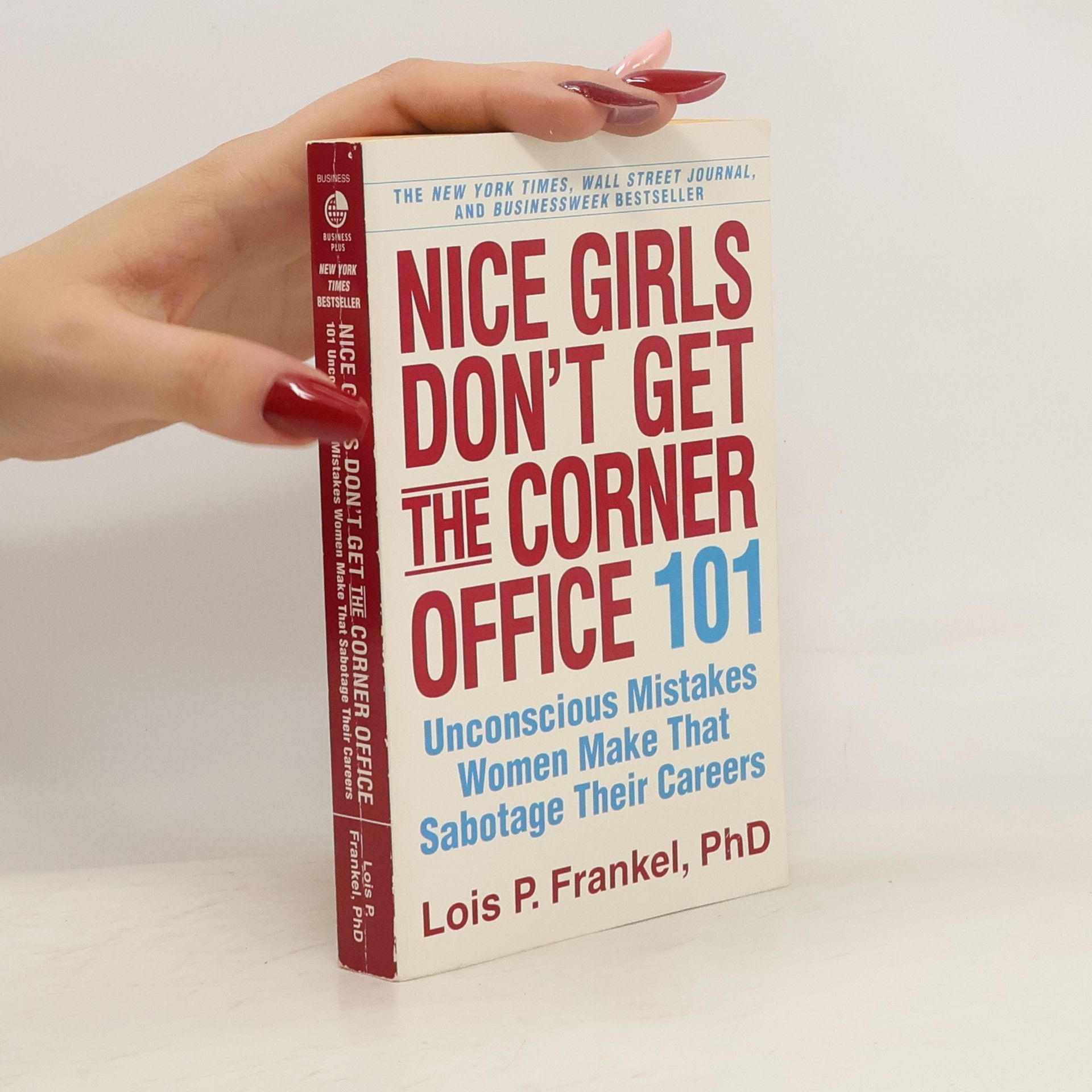Lois Frankel Nice Girls Don't Get the Corner Office