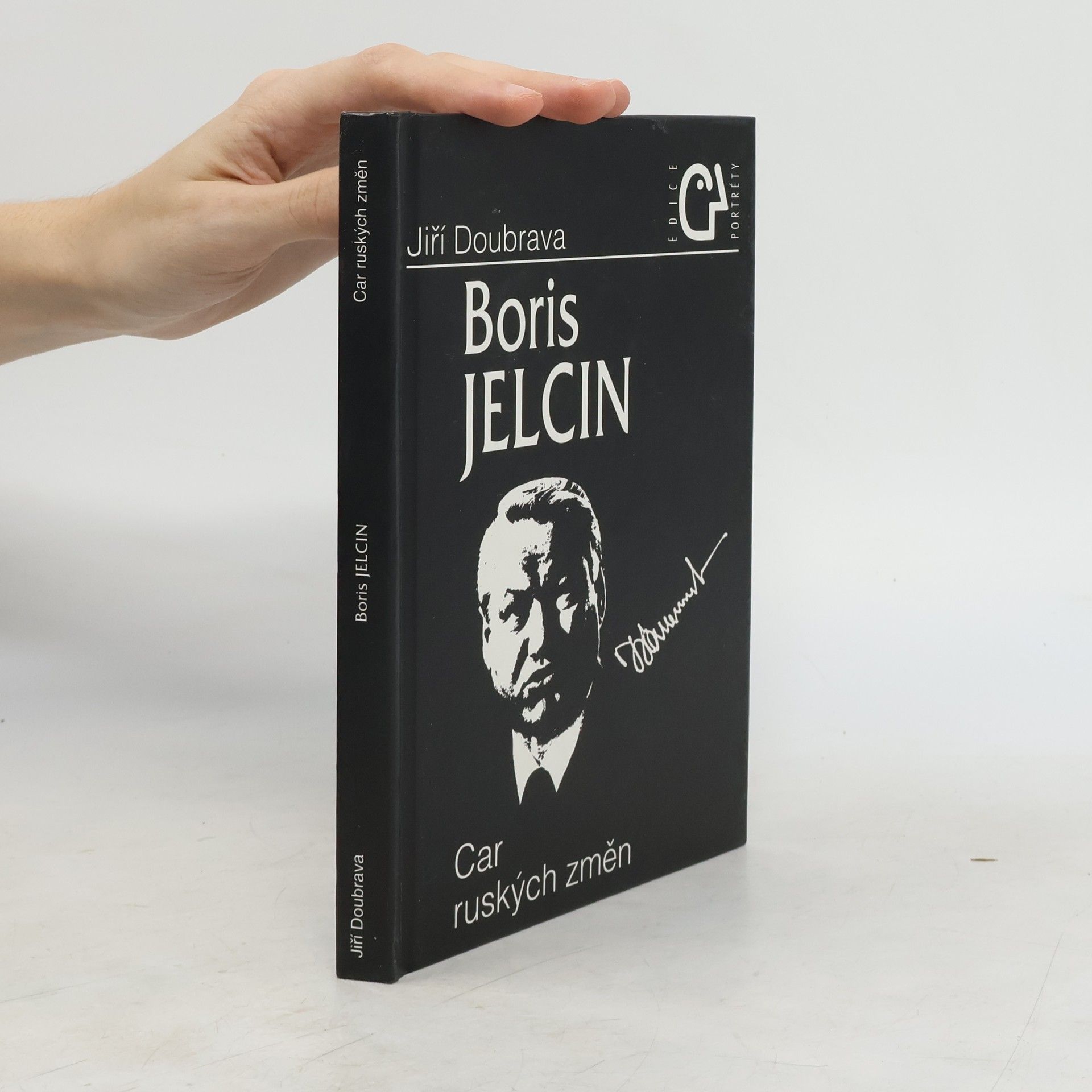 Jiří Doubrava Boris Jelcin. Car ruských změn
