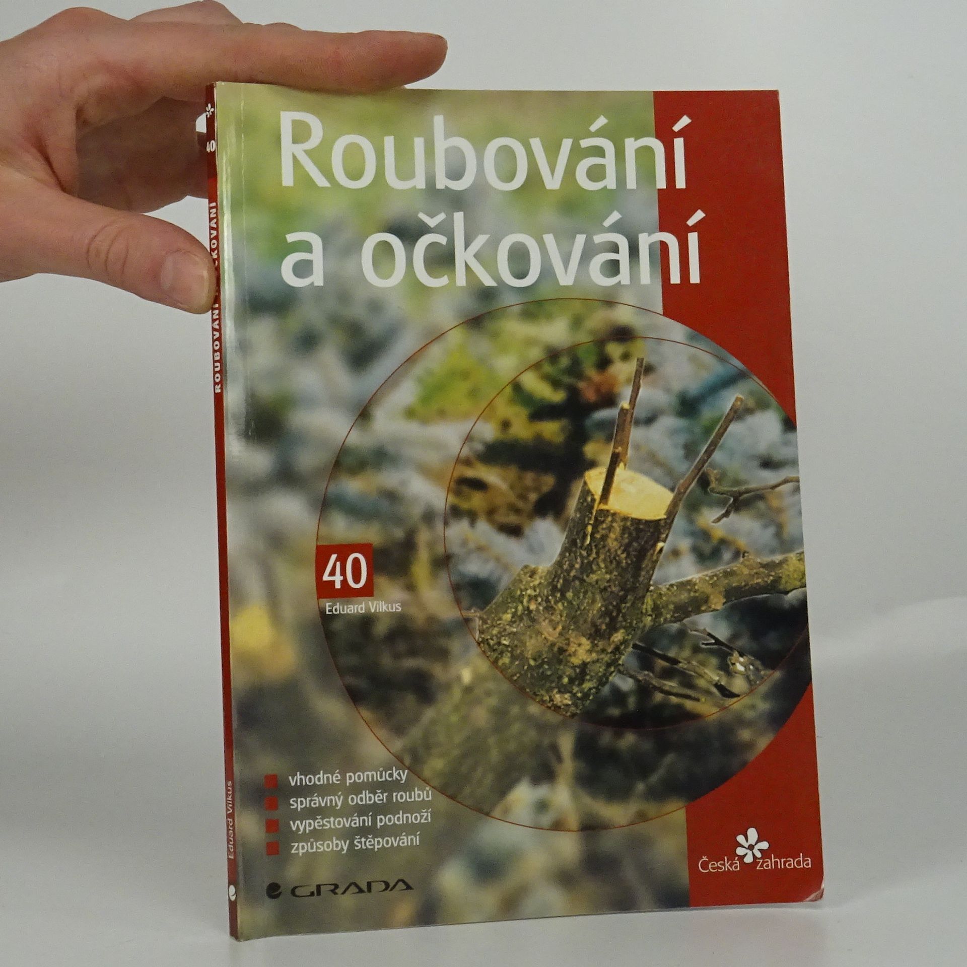 Eduard Vilkus Roubování a očkování