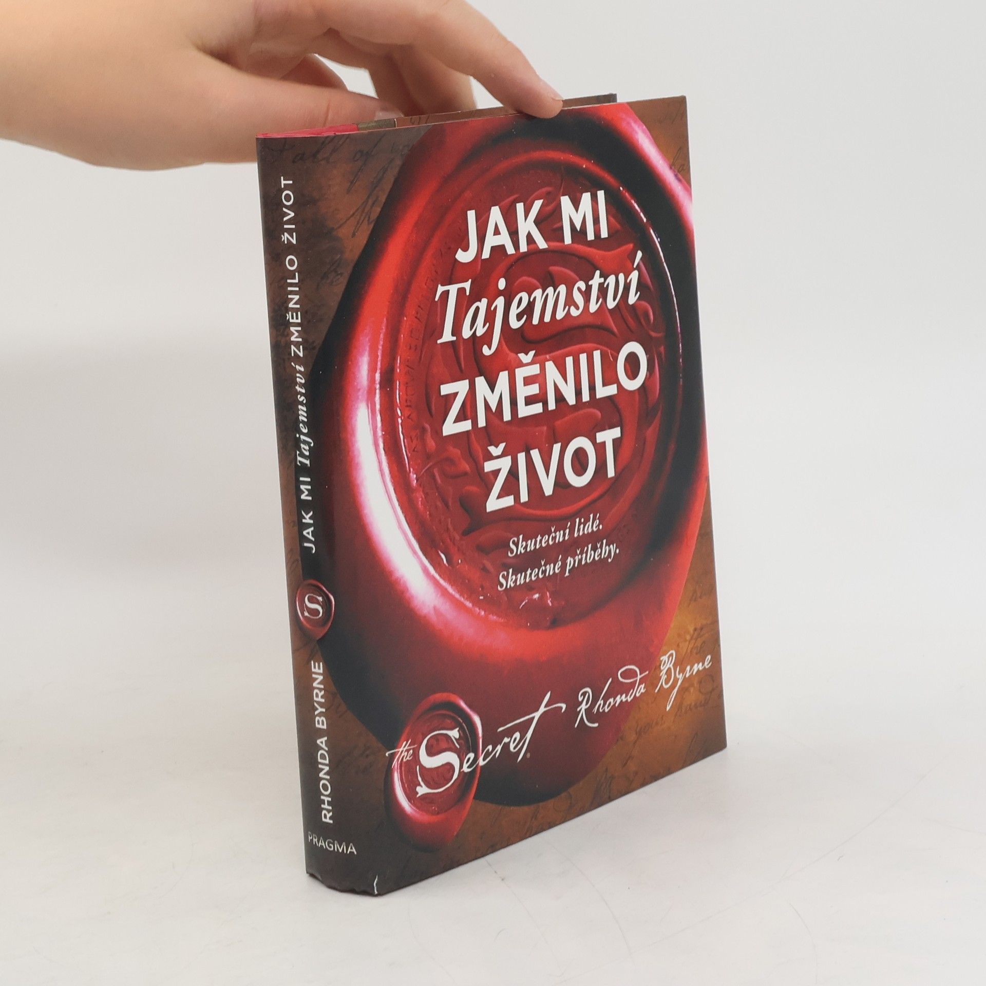 Rhonda Byrne Jak mi Tajemství změnilo život
