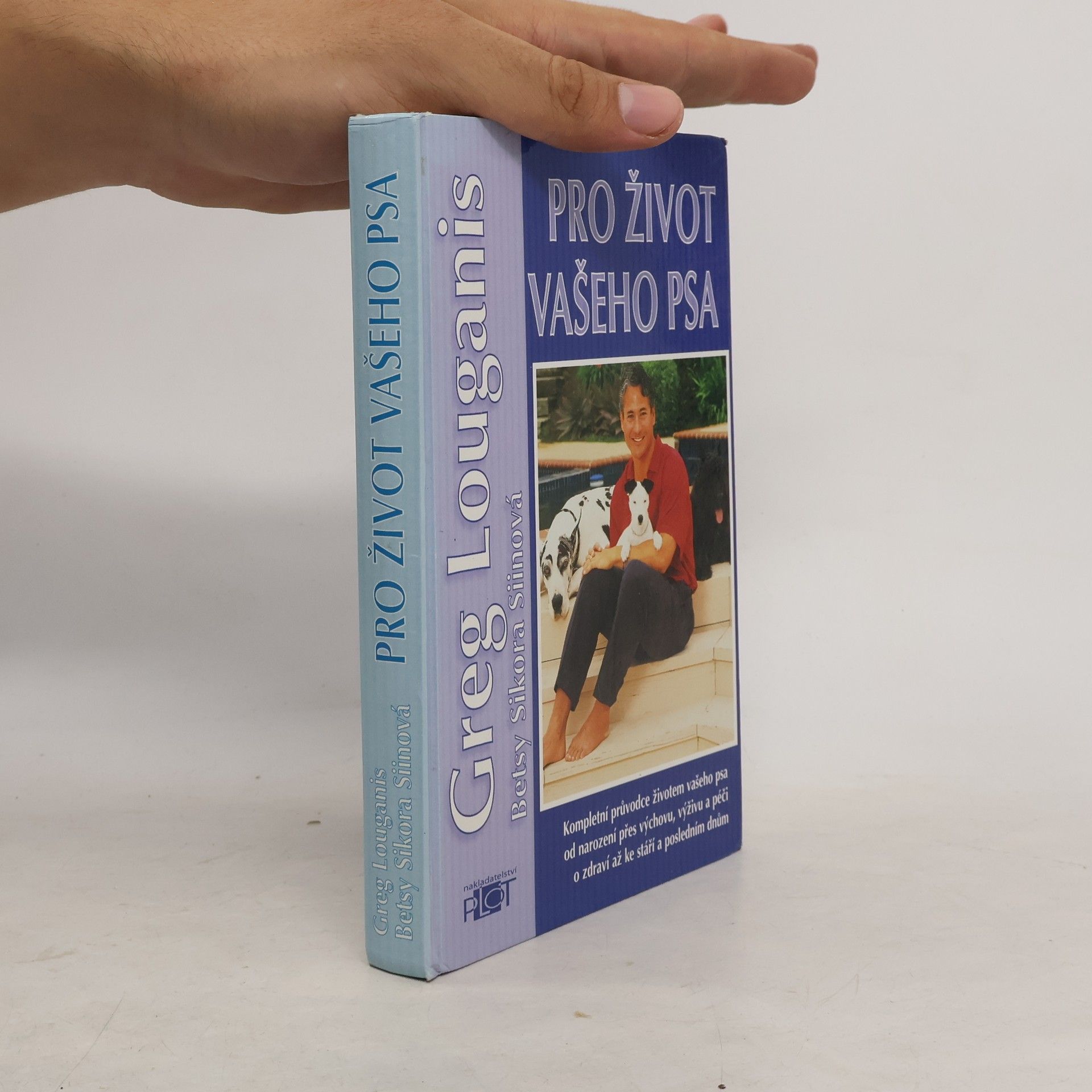 Greg Louganic Pro život Vašeho psa