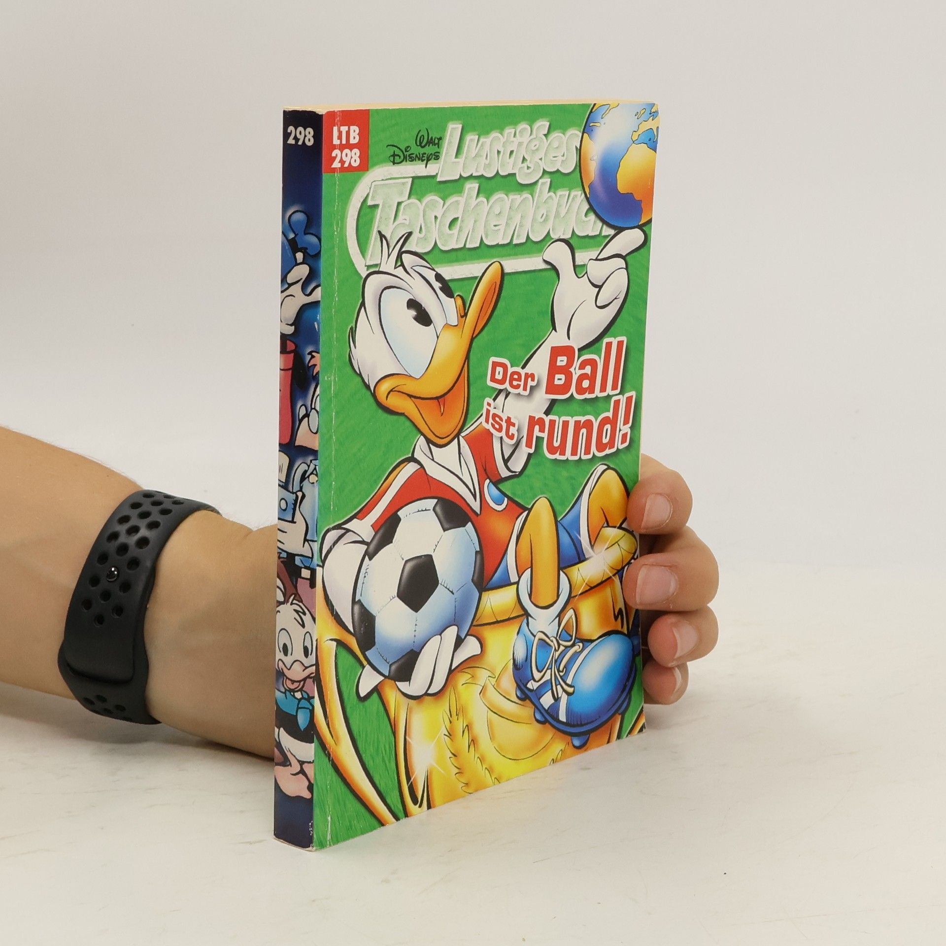 Walt Disney Lustiges Taschenbuch. Der Ball ist rund!