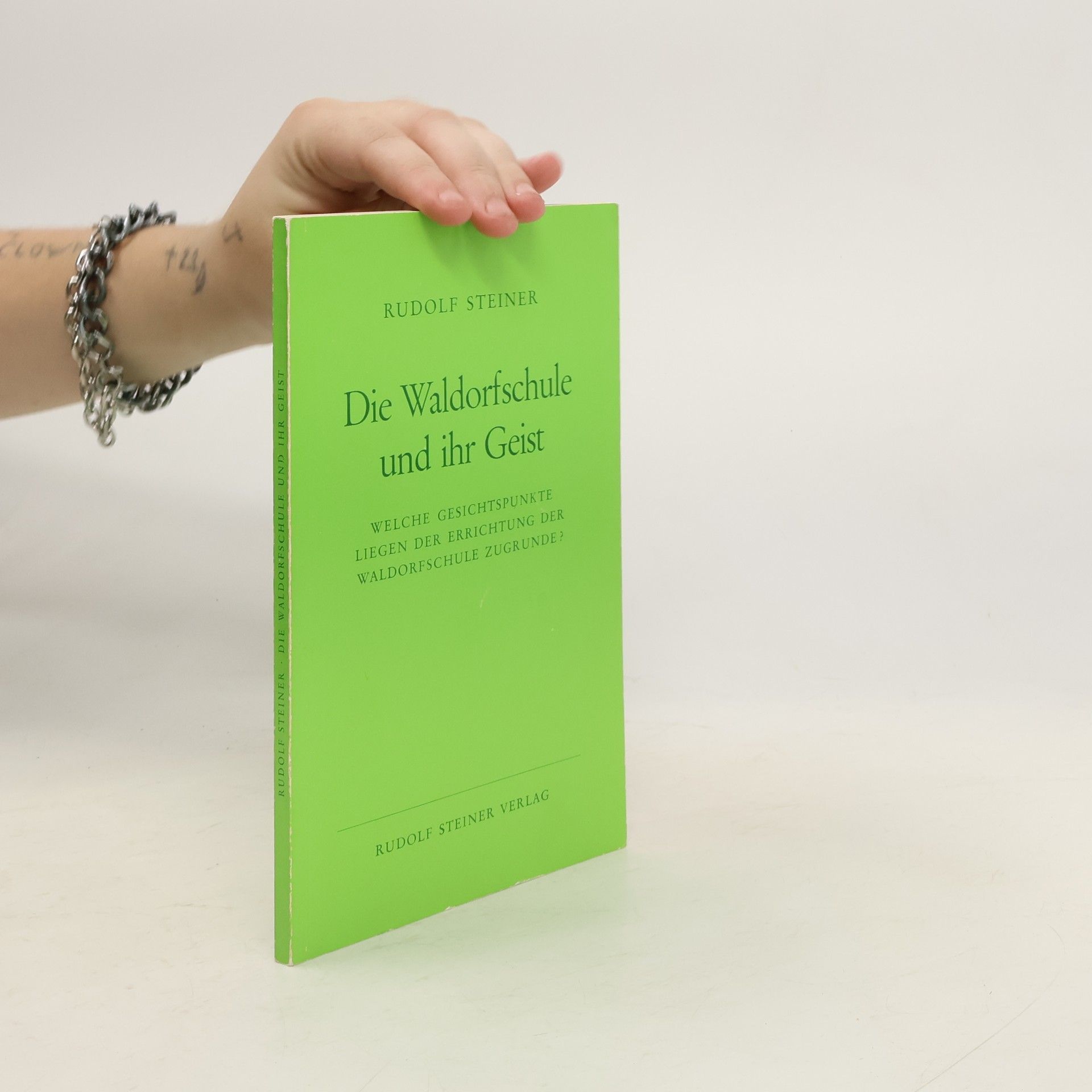 Rudolf Steiner Die Waldorfschule und ihr Geist