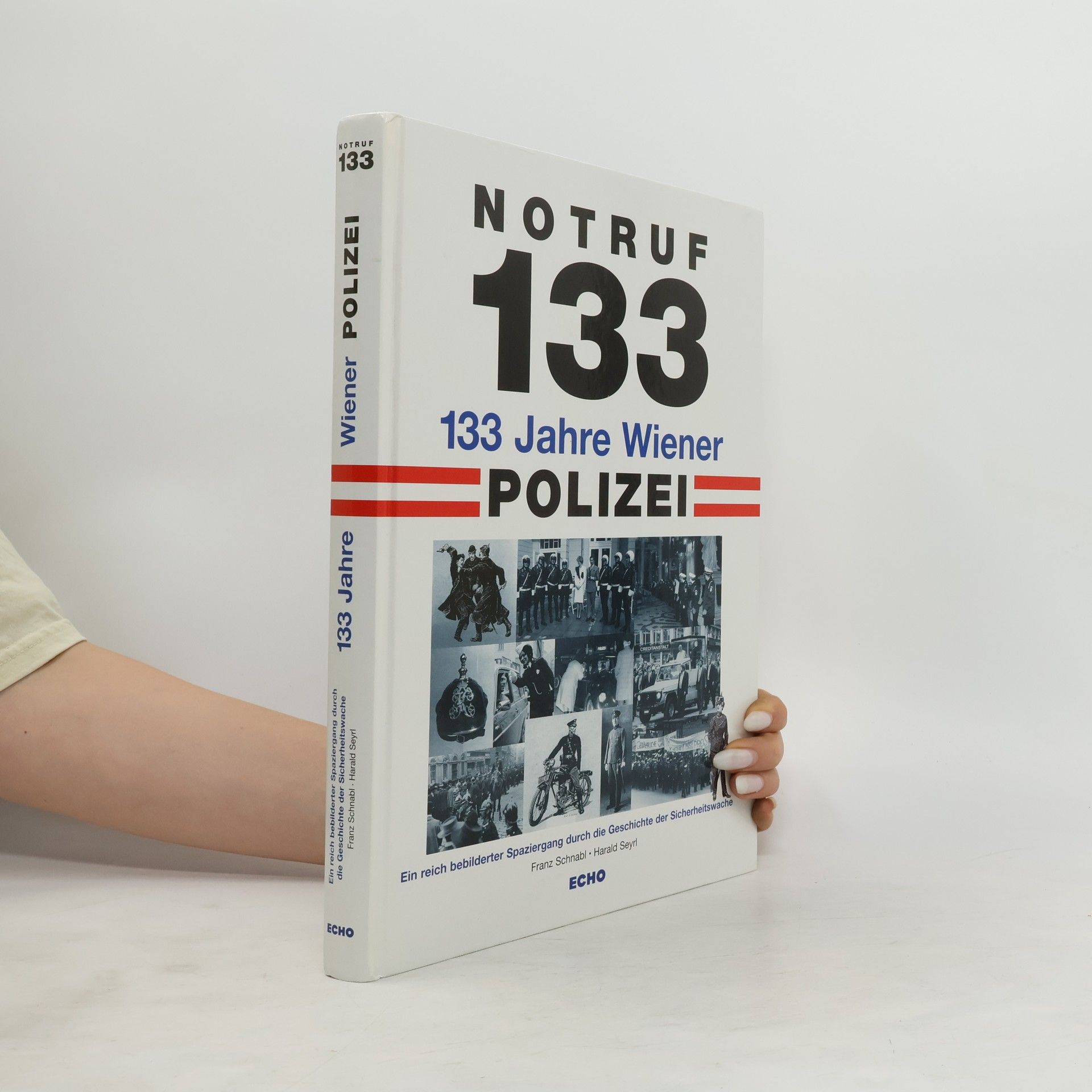 Franz Schnabl 133 Jahre Wiener Polizei