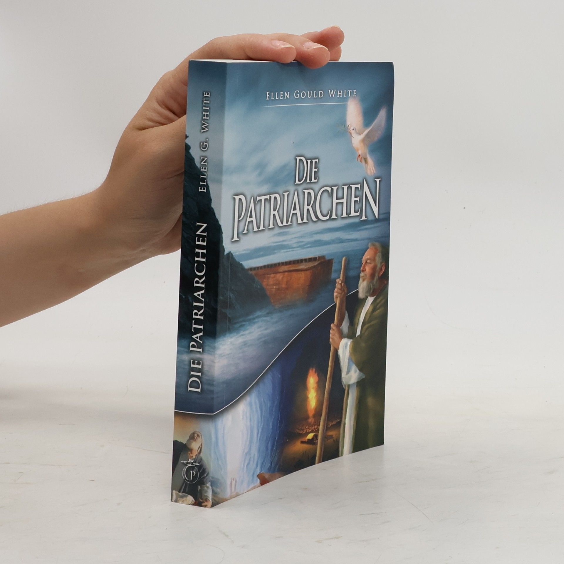 Ellen G. White Die Patriarchen
