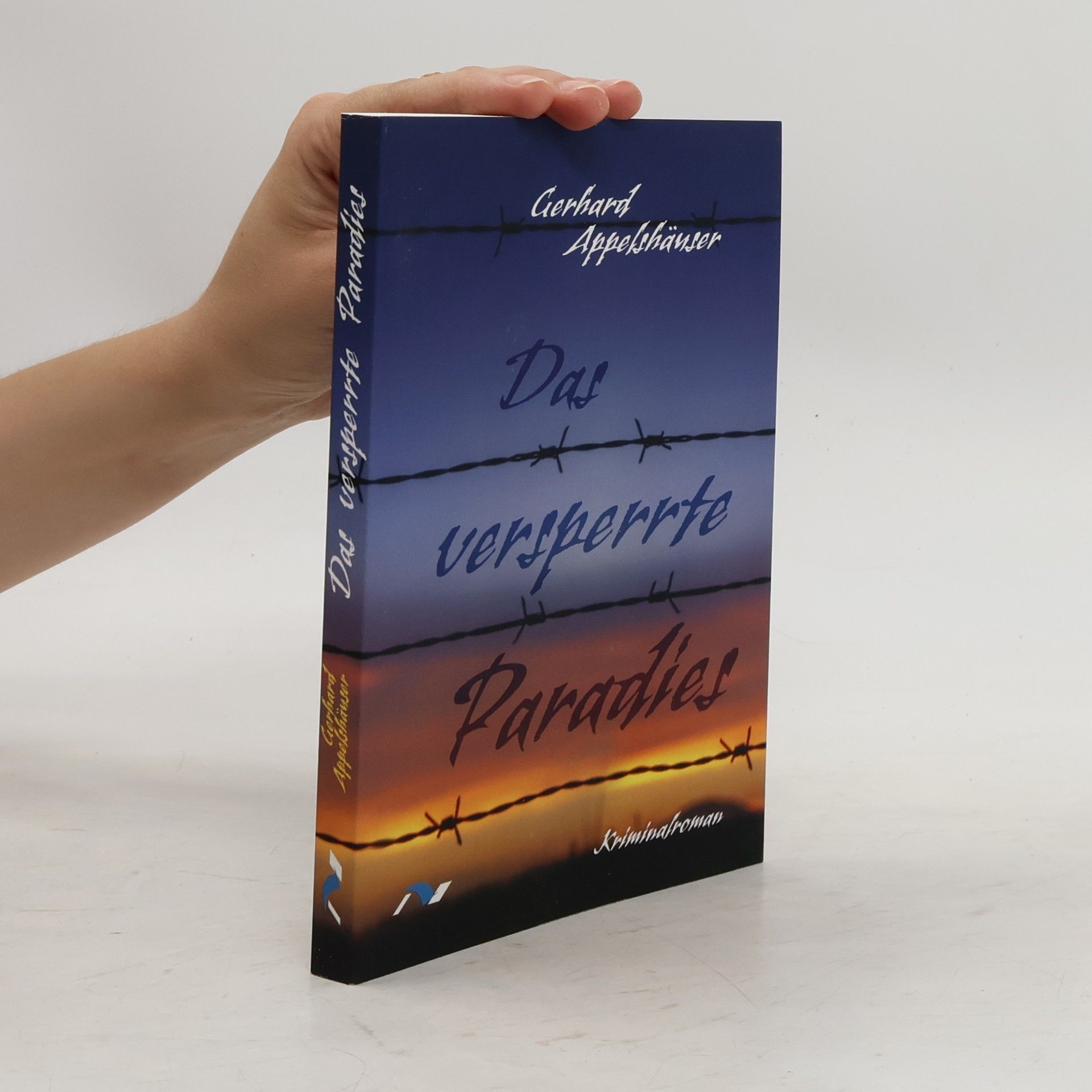 Gerhard Appelshäuser Das versperrte Paradies
