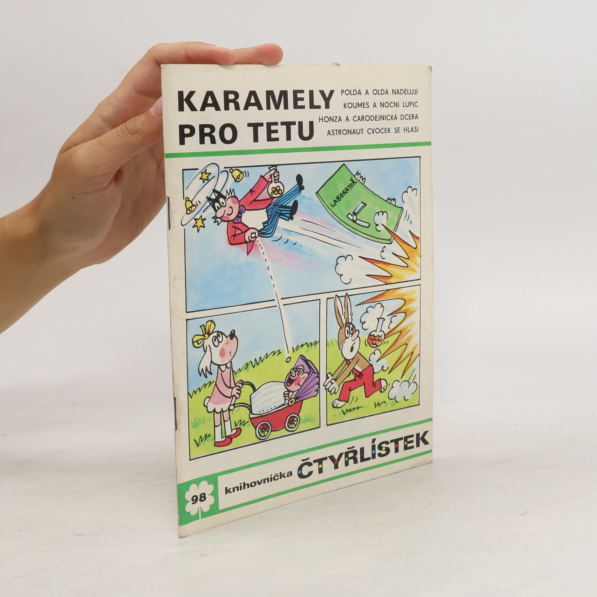 Ljuba Štíplová Čtyřlístek 98. Karamely pro tetu
