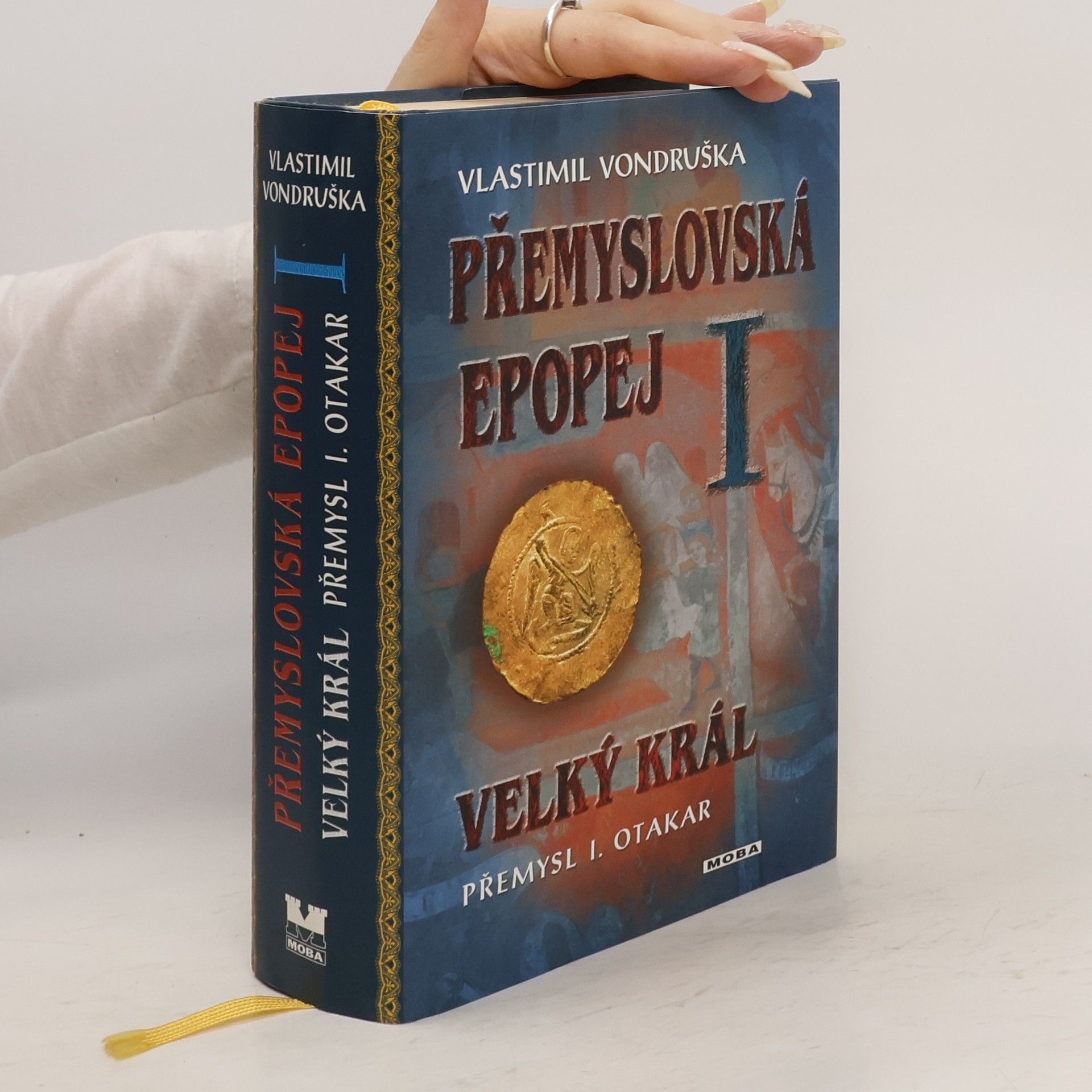 Vlastimil Vondruška Přemyslovská epopej I.
