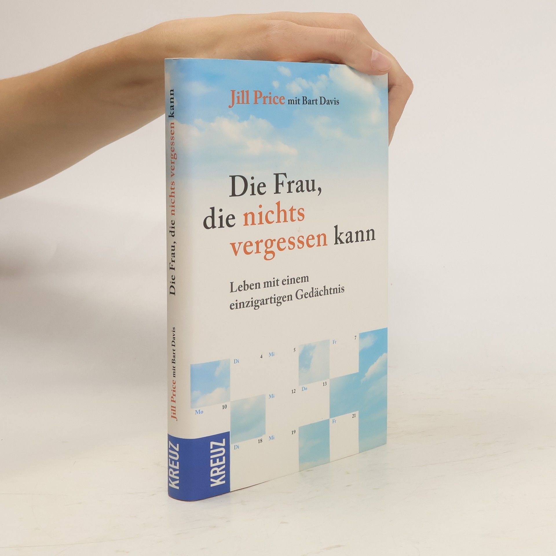 Jill Price Die Frau, die nichts vergessen kann