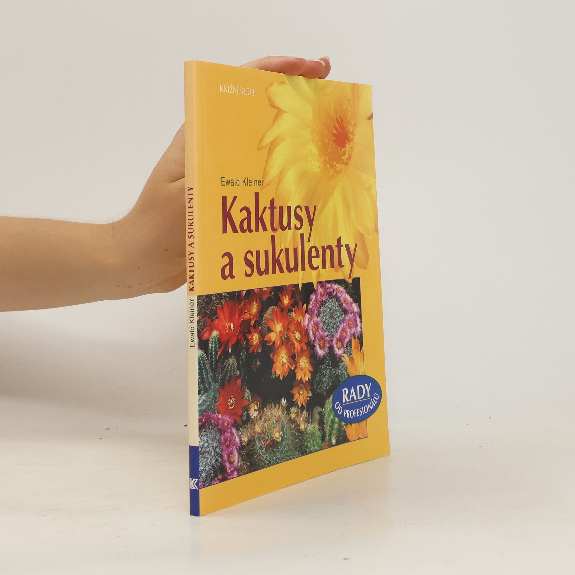 Ewald Kleiner Kaktusy a sukulenty