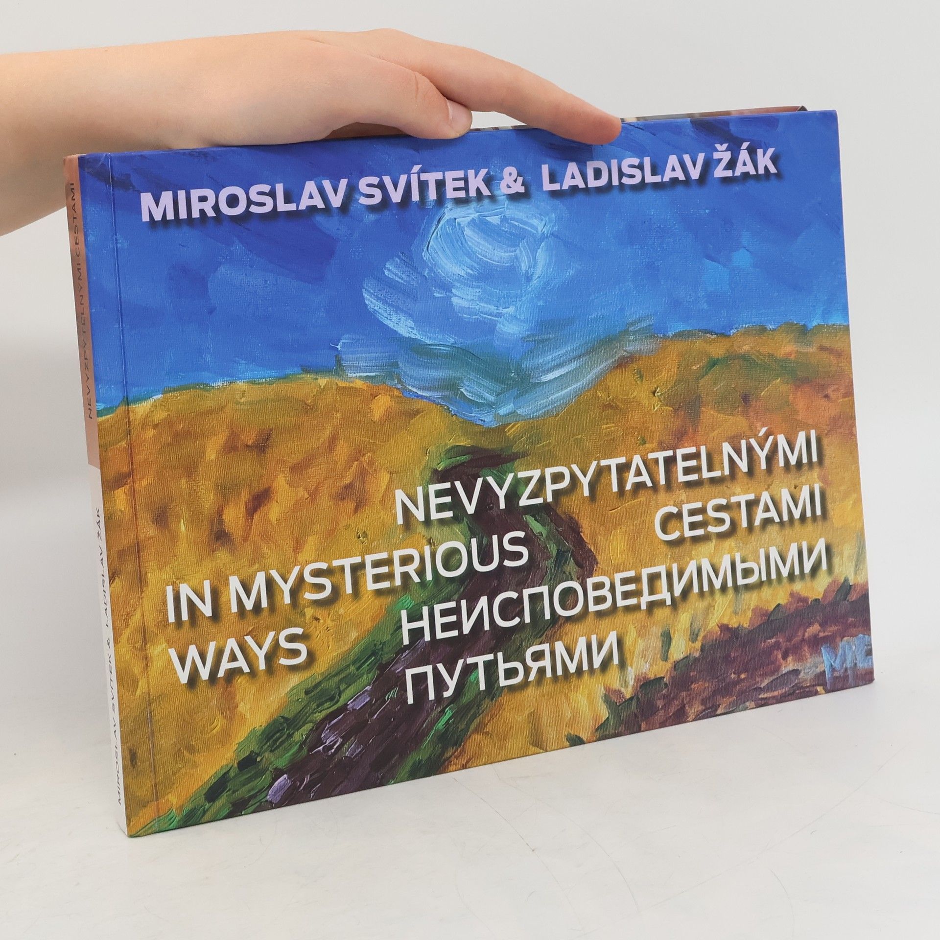 Miroslav Svítek Nevyzpytatelnými cestami = In mysterious ways = Neispovedimymi put‘jami