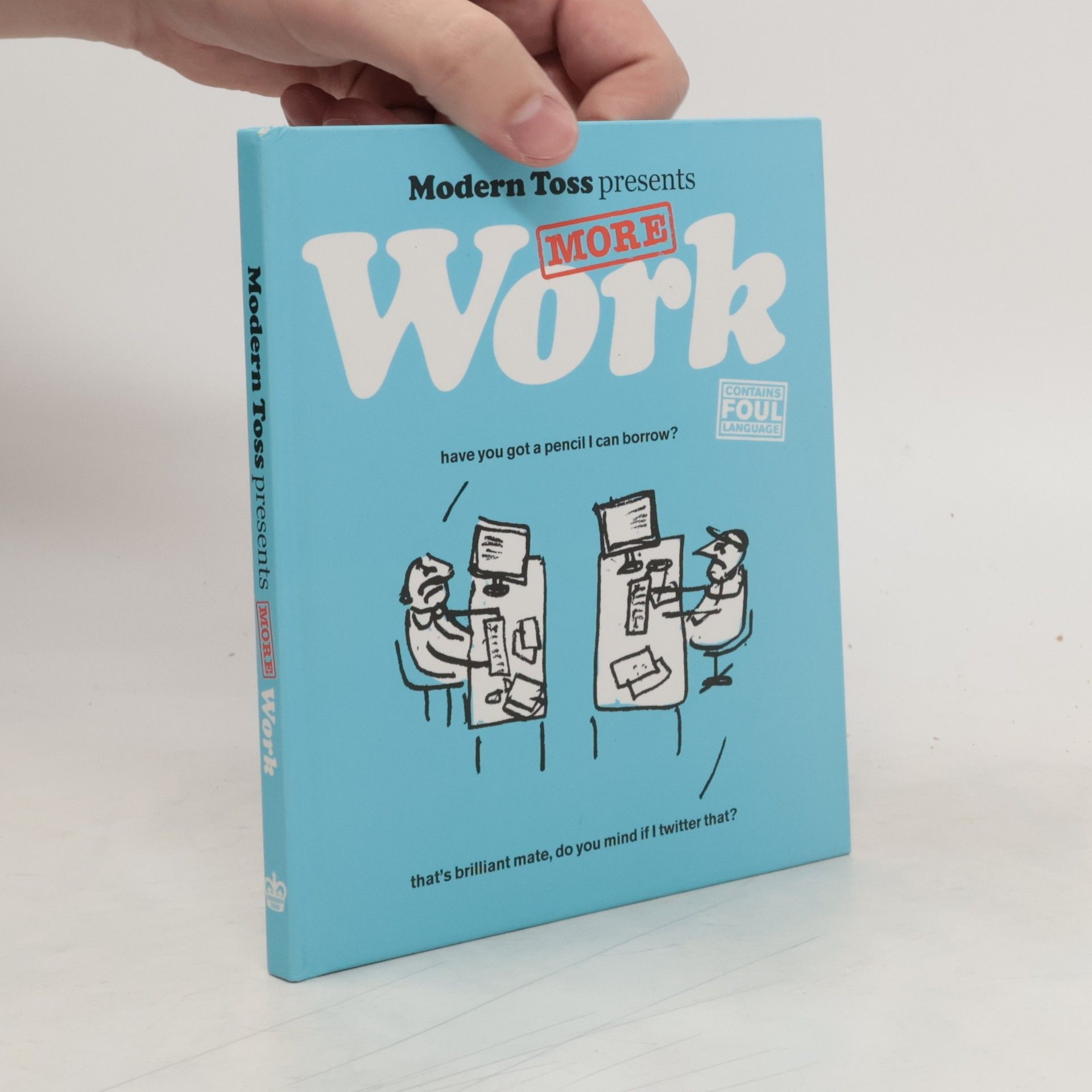 Modern Toss Modern Toss Presents More Work