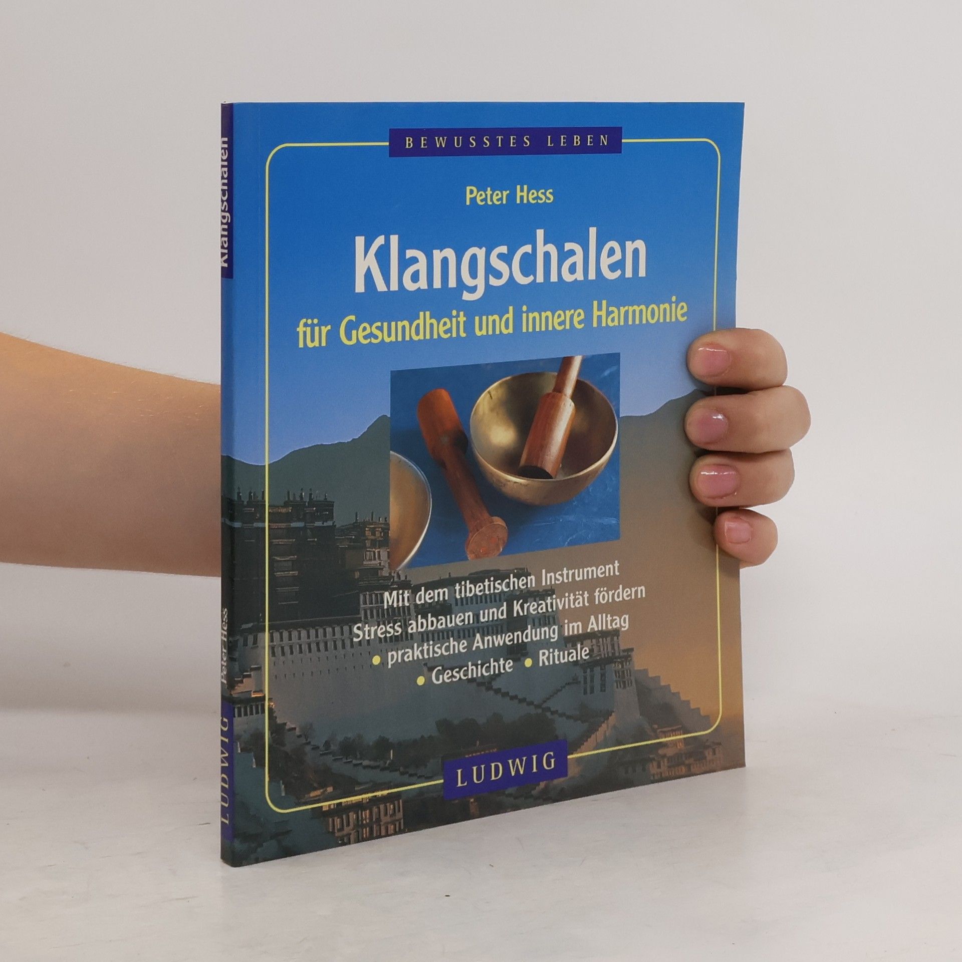 Peter Hess Klangschalen für Gesundheit und innere Harmonie