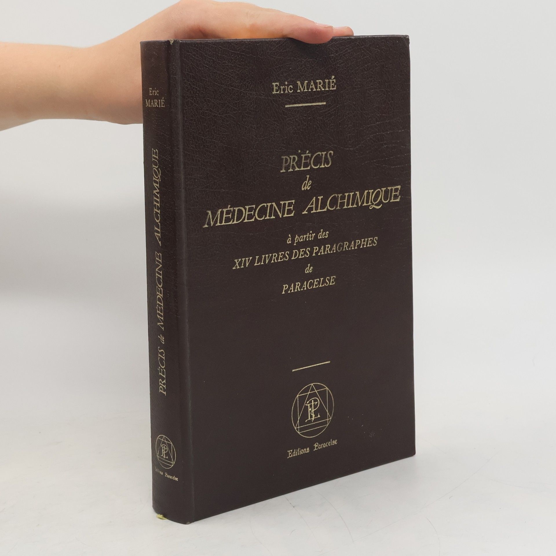 Theophrastus Paracelsus Précis de médecine alchimique