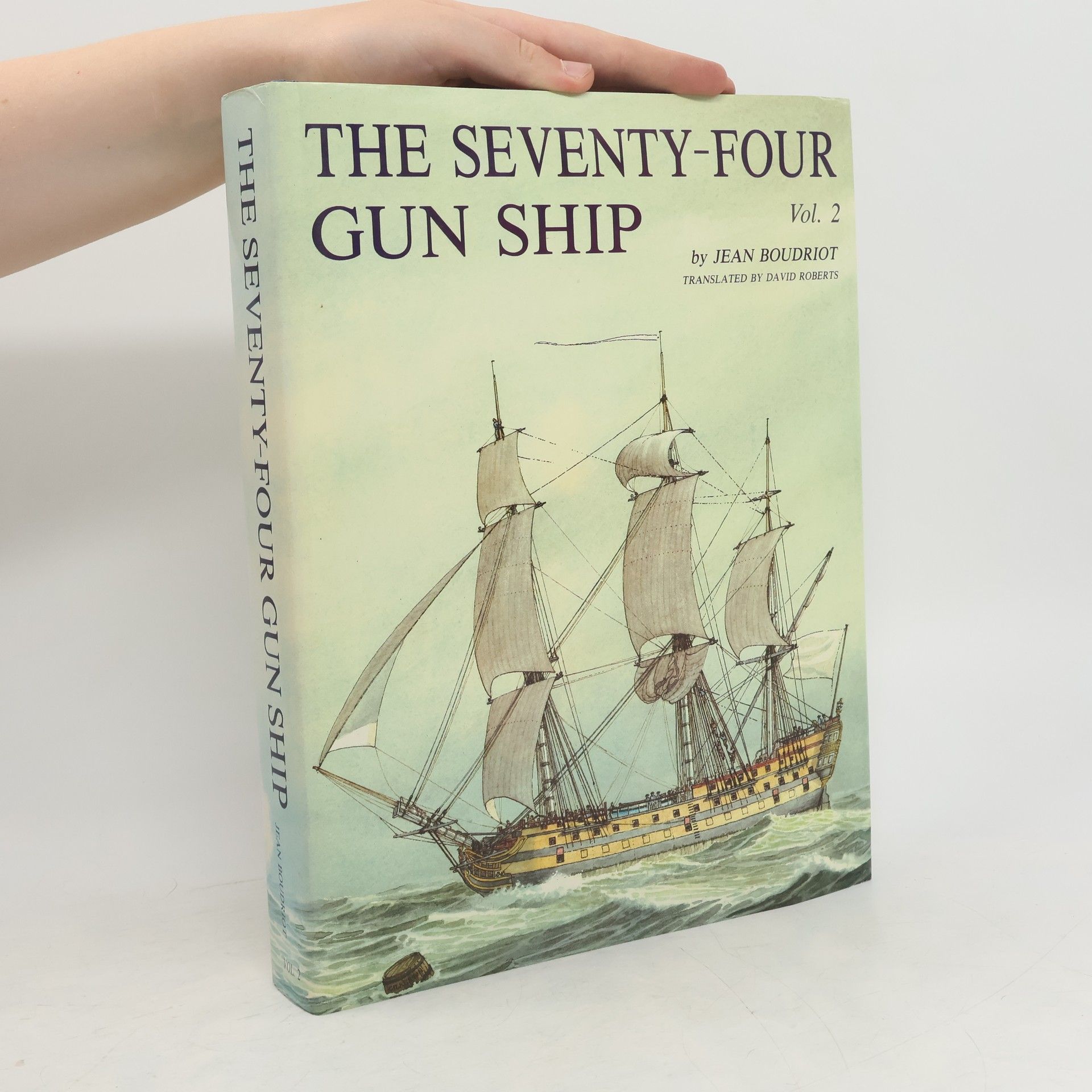Jean Boudriot The Seventy-Four Gun Ship