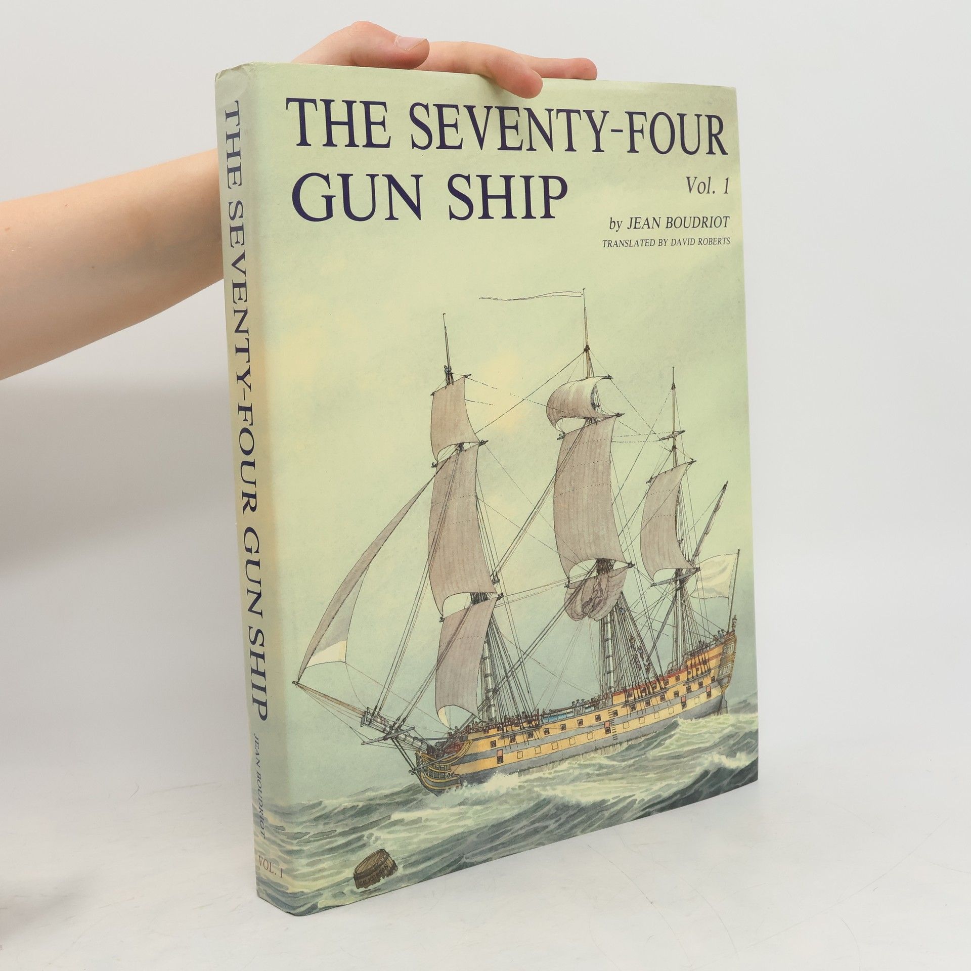 Jean Boudriot The Seventy-four Gun Ship 1