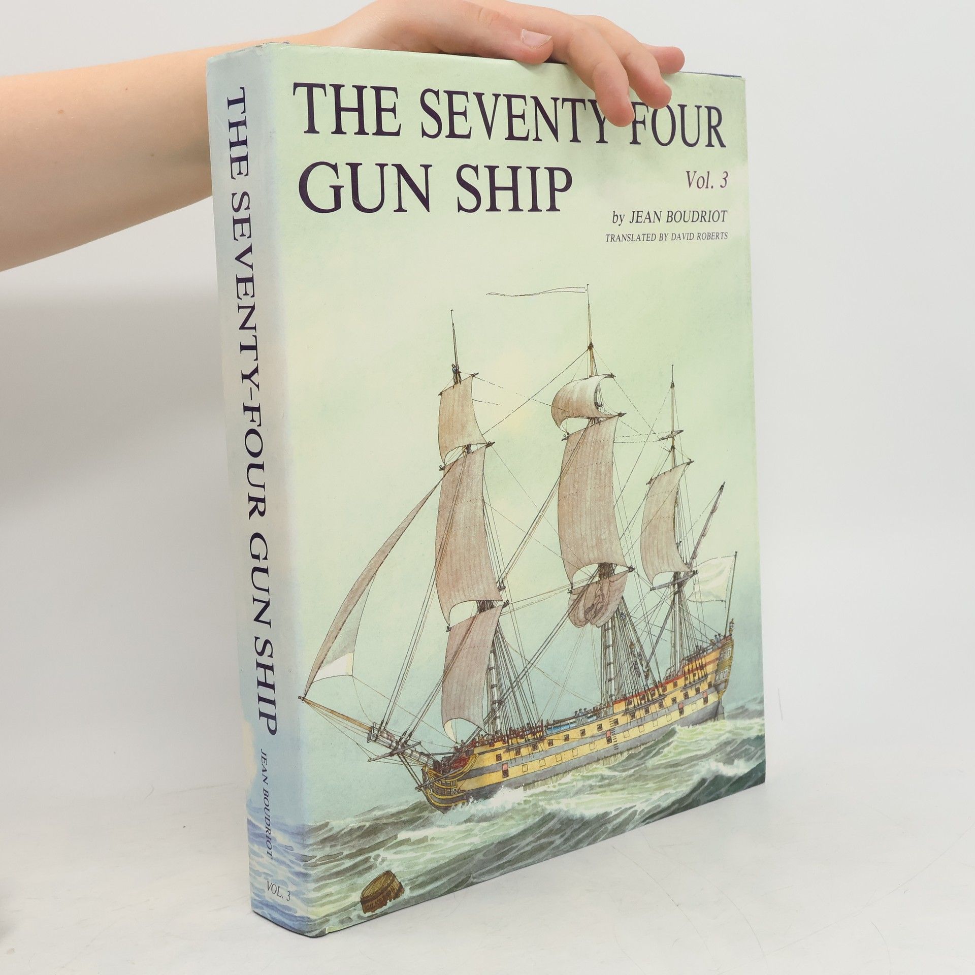 Jean Boudriot The Seventy-Four Gun Ship